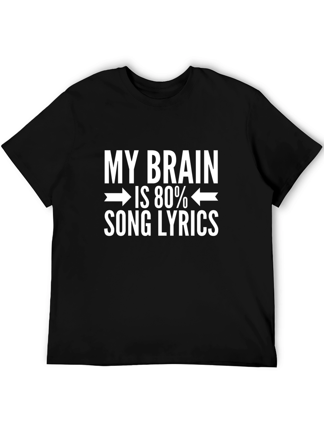 My Brain is 80% Song Lyrics T-Shirt