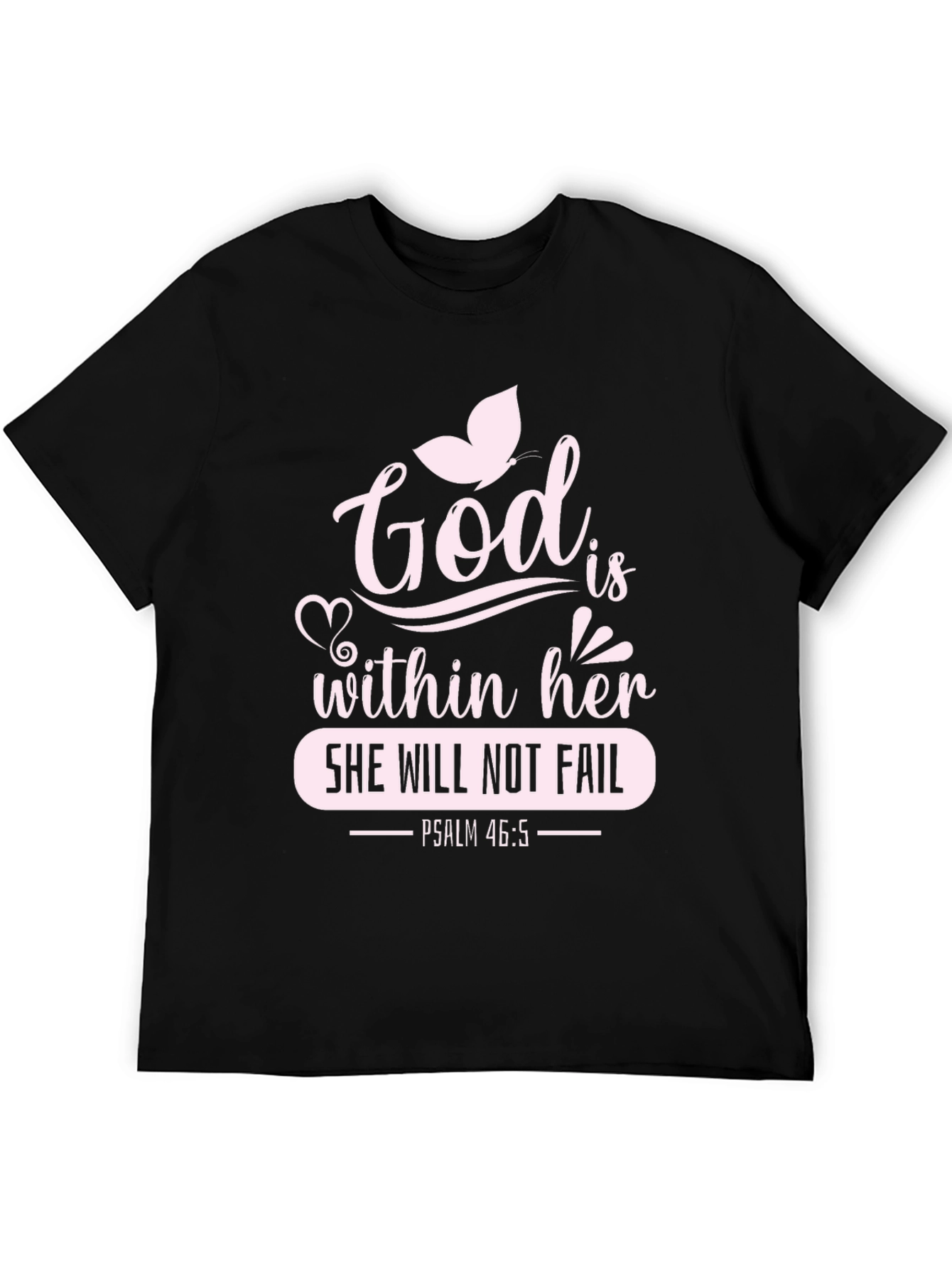 God Is Within Her T-Shirt - Psalm 46:5