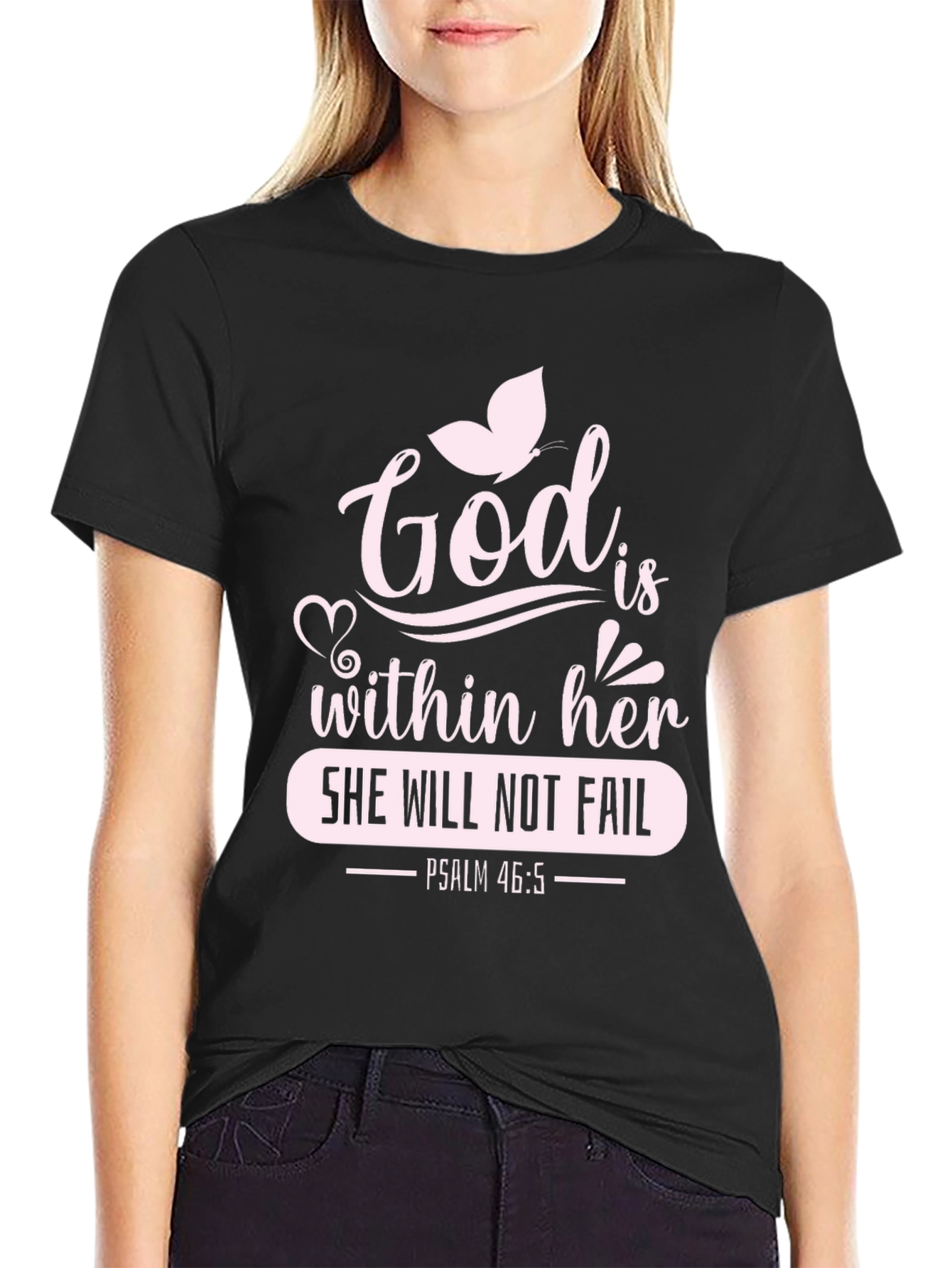 God Is Within Her T-Shirt - Psalm 46:5
