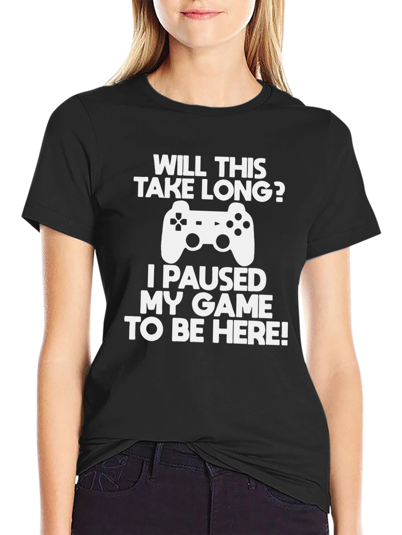 Gamer T-Shirt: Paused My Game To Be Here