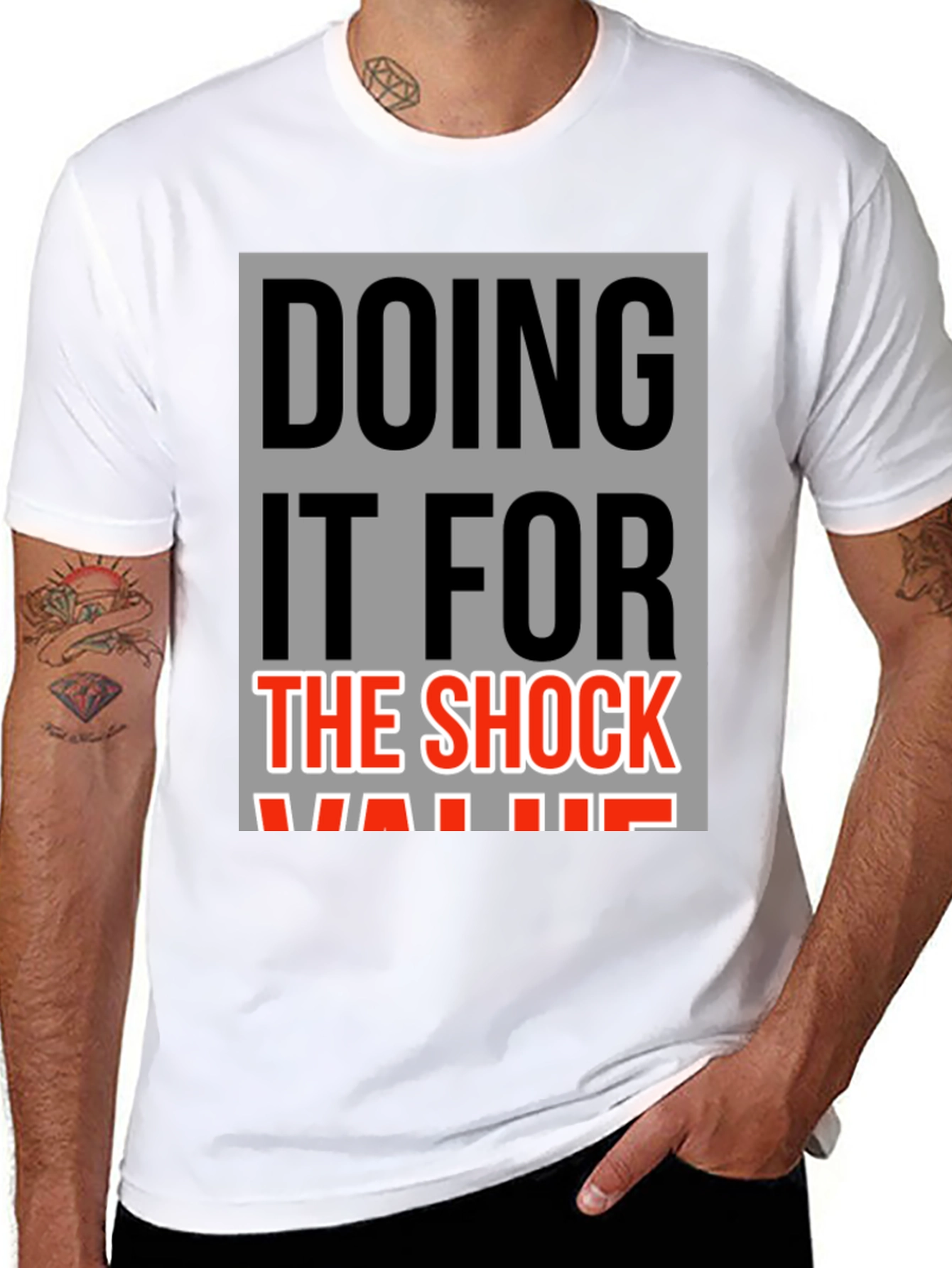 Doing It For The Shock Value Graphic Tee