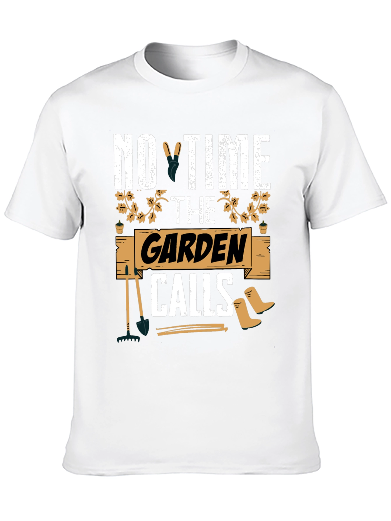 Gardening Enthusiast T-Shirt: No Time The Garden Calls