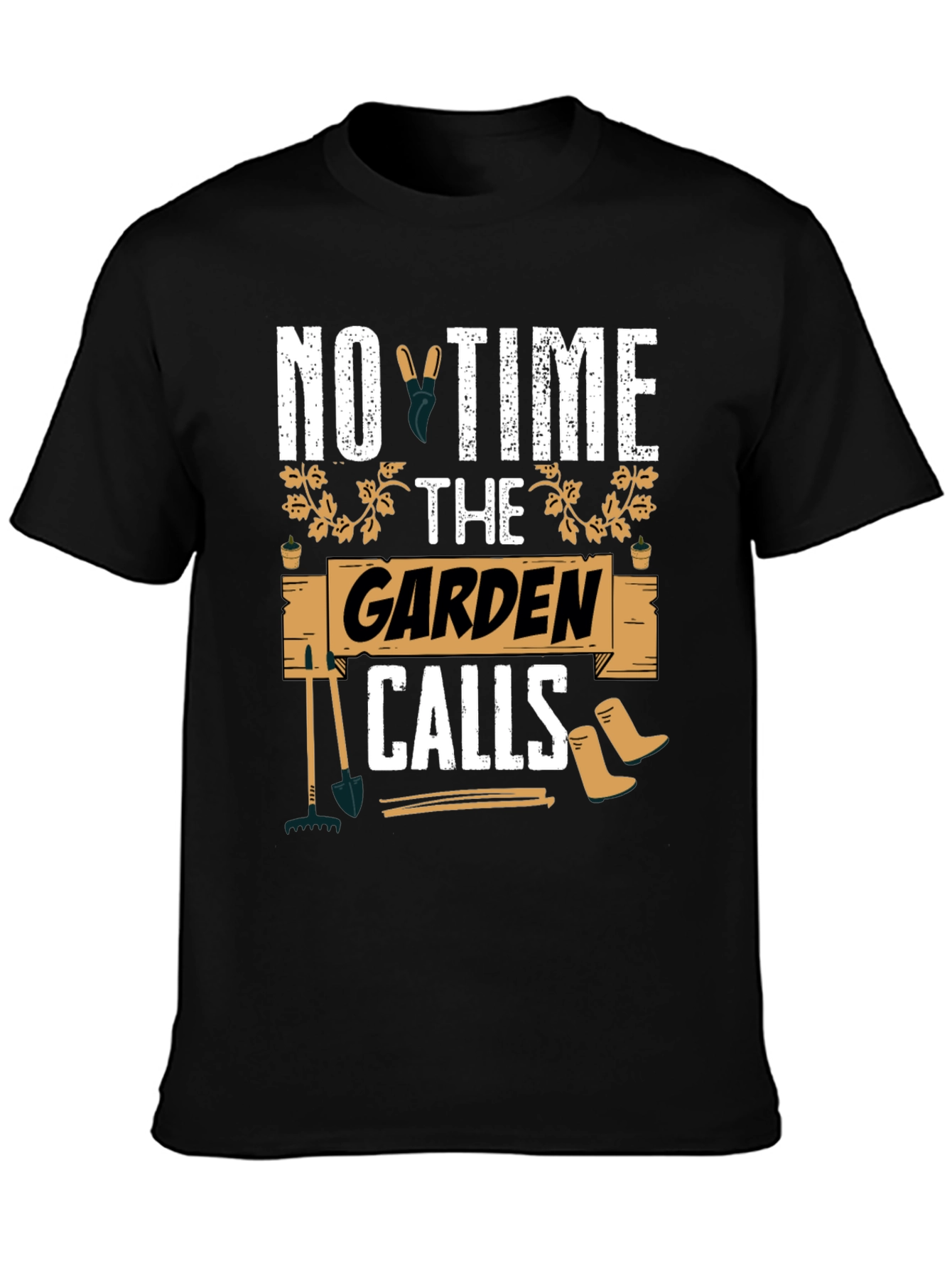 Gardening Enthusiast T-Shirt: No Time The Garden Calls