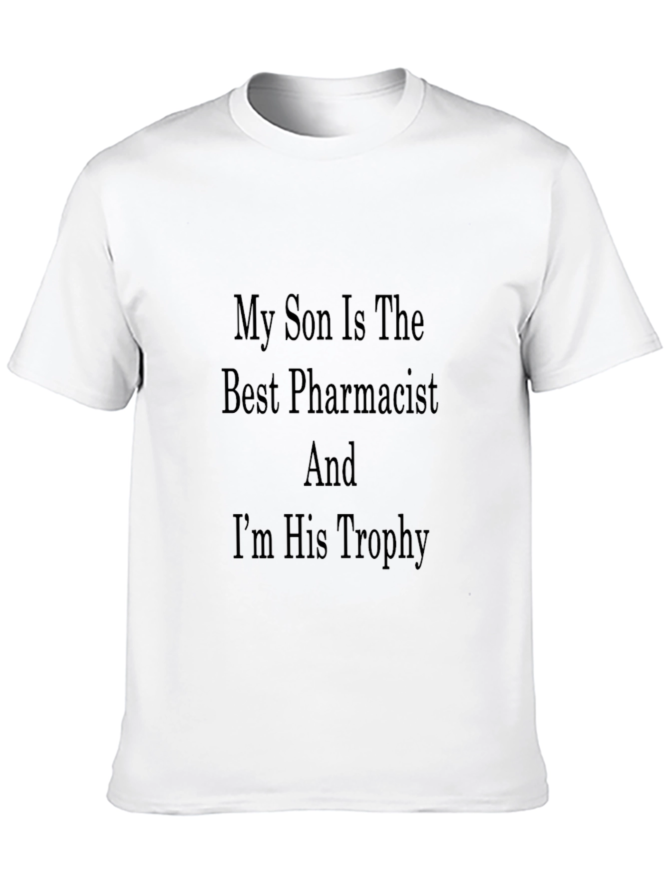 Proud Parent Pharmacist Son T-Shirt