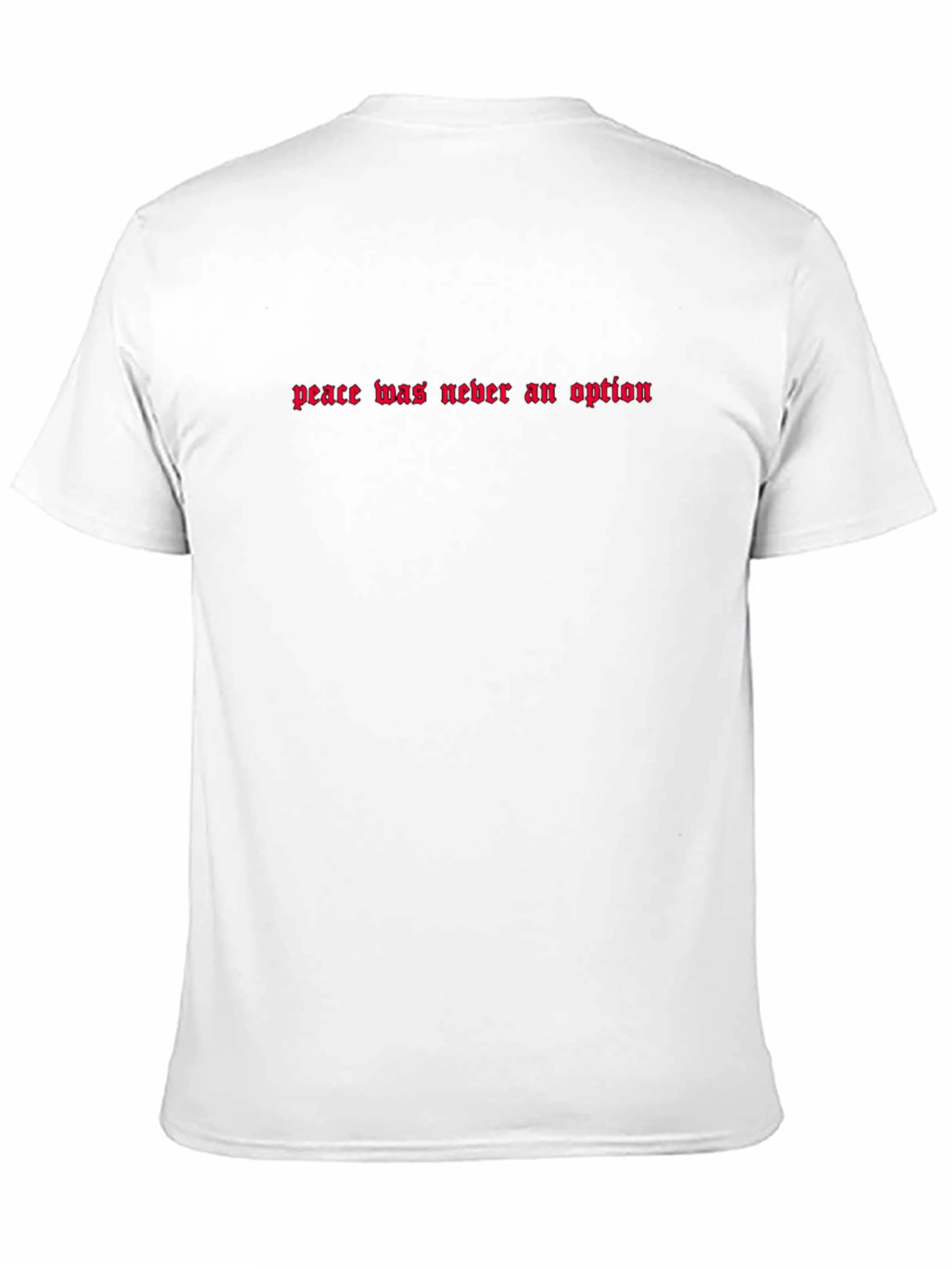 Peace Was Never an Option Black T-Shirt