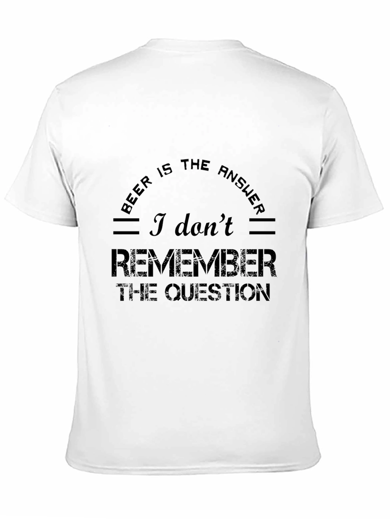 Beer is the Answer Funny Graphic Tee