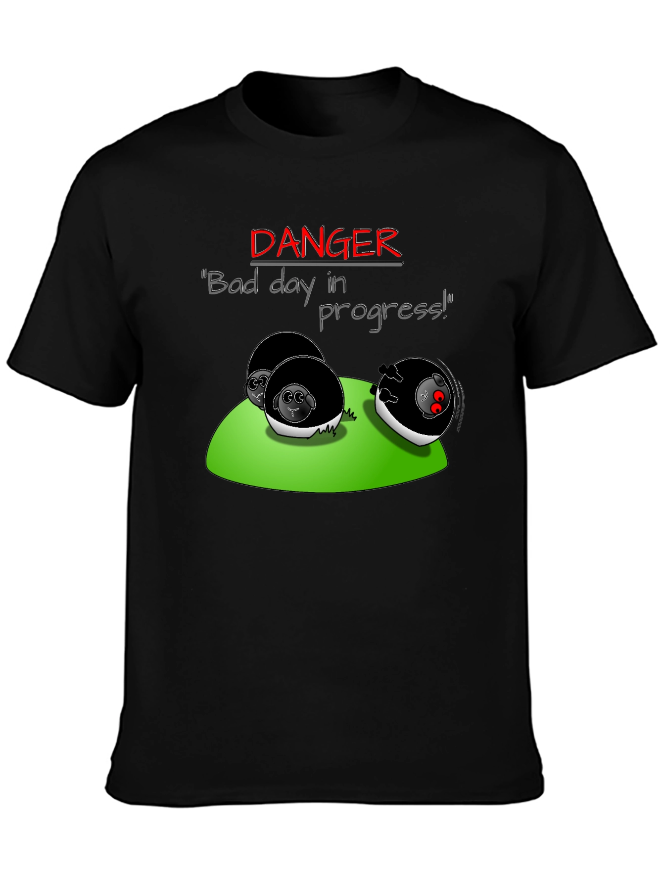 Danger Bad Day in Progress T-Shirt