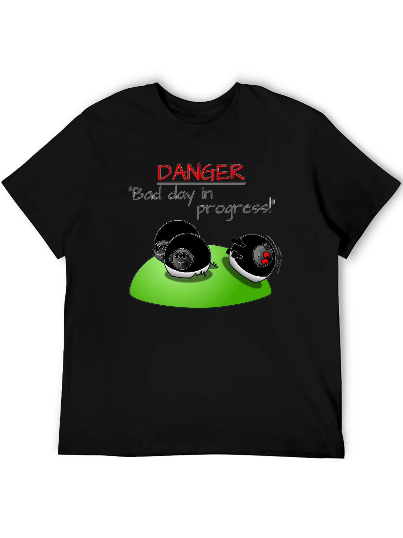 Danger Bad Day in Progress T-Shirt