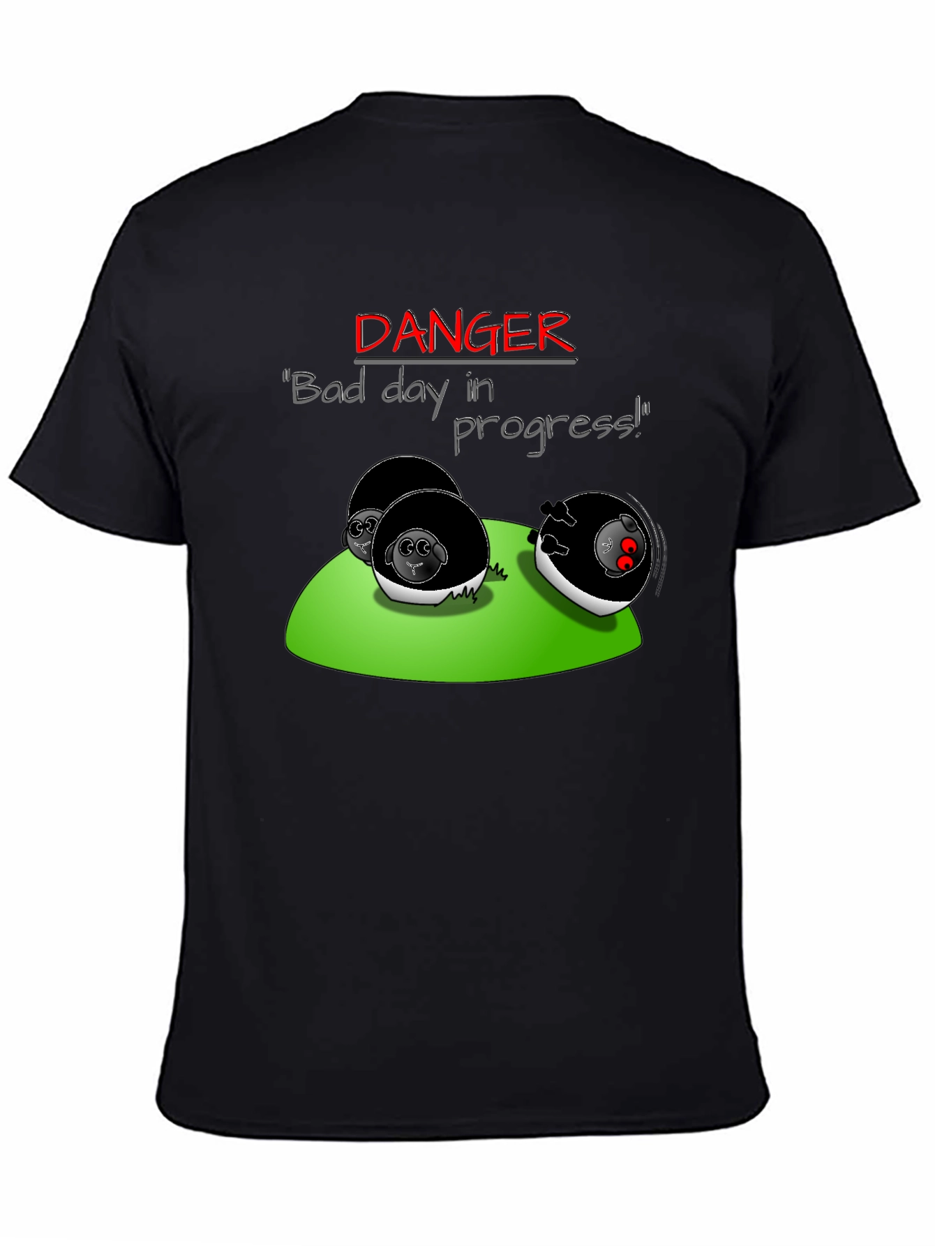 Danger Bad Day in Progress T-Shirt