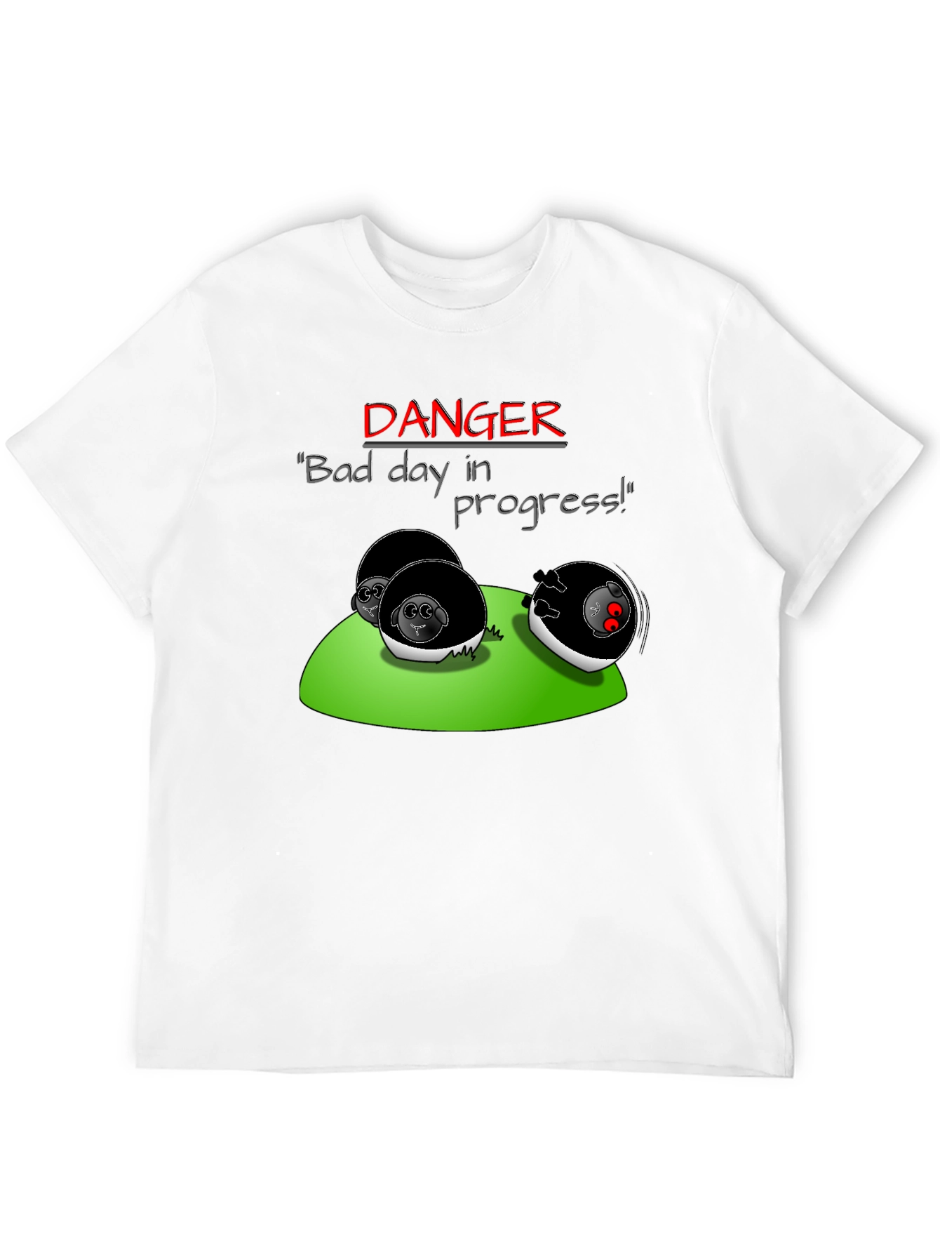Danger Bad Day in Progress T-Shirt
