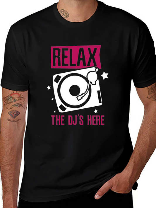 Relax DJs Here Graphic Tee - Cool Music Lover T-Shirt
