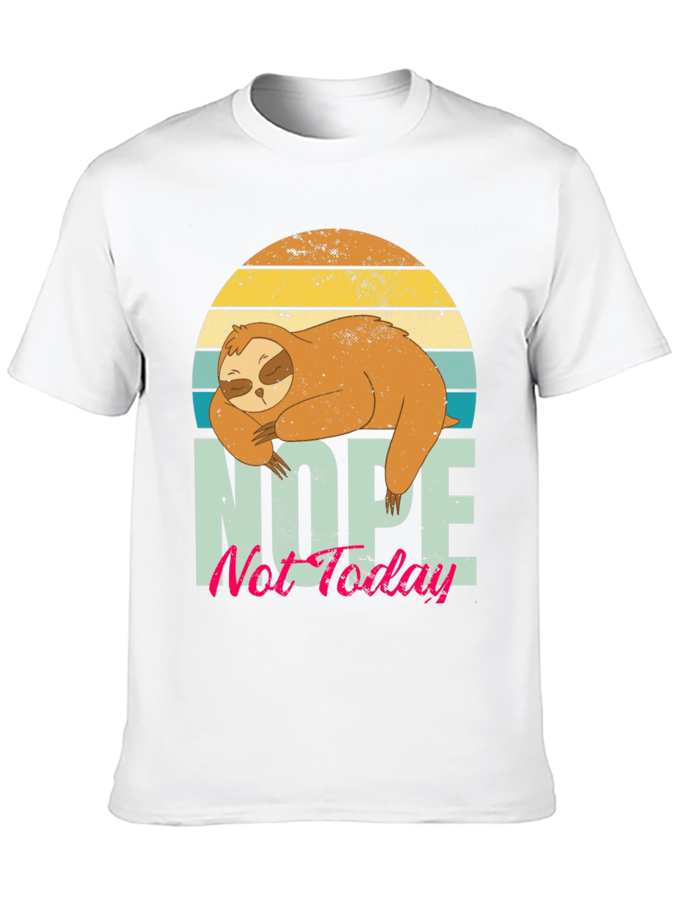 Funny Sloth Graphic T-Shirt - Nope Not Today