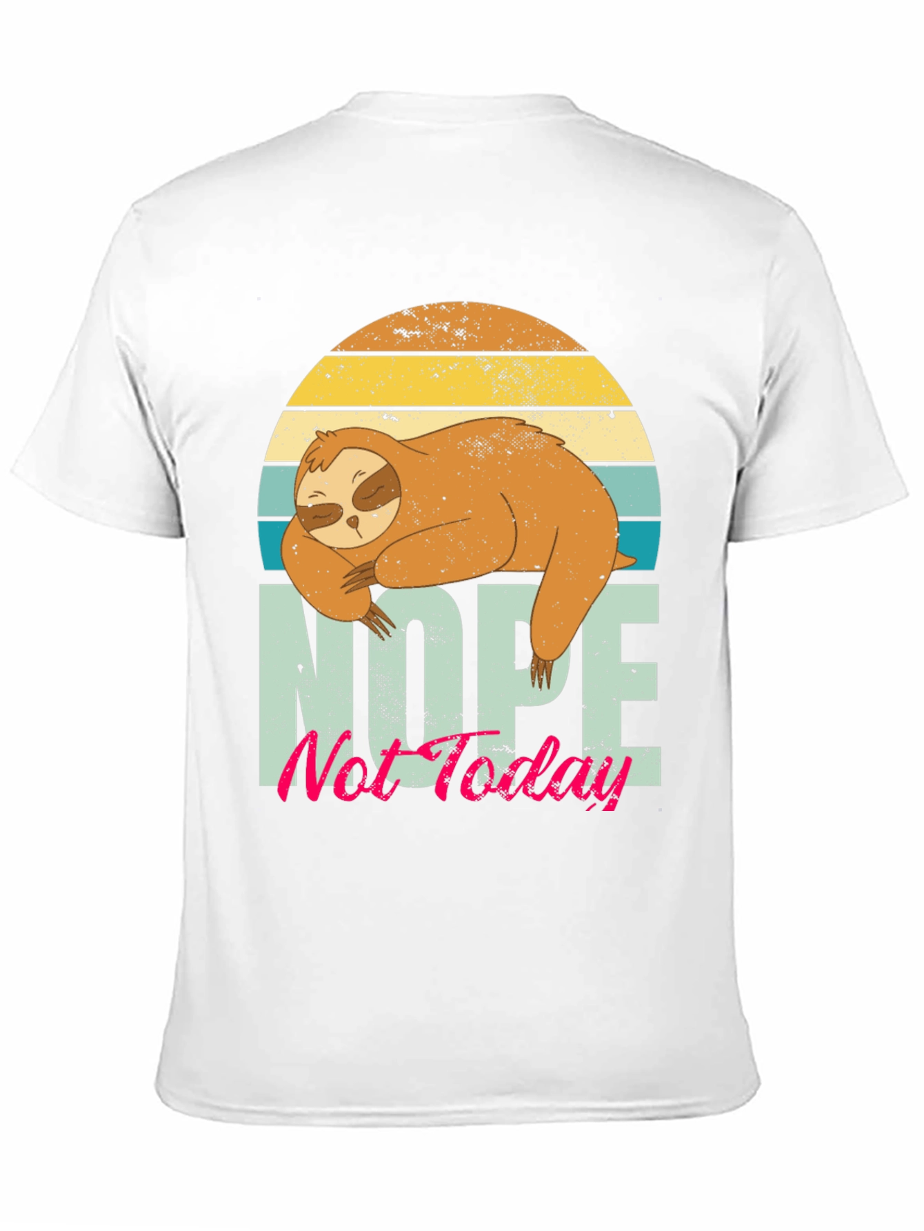 Funny Sloth Graphic T-Shirt - Nope Not Today