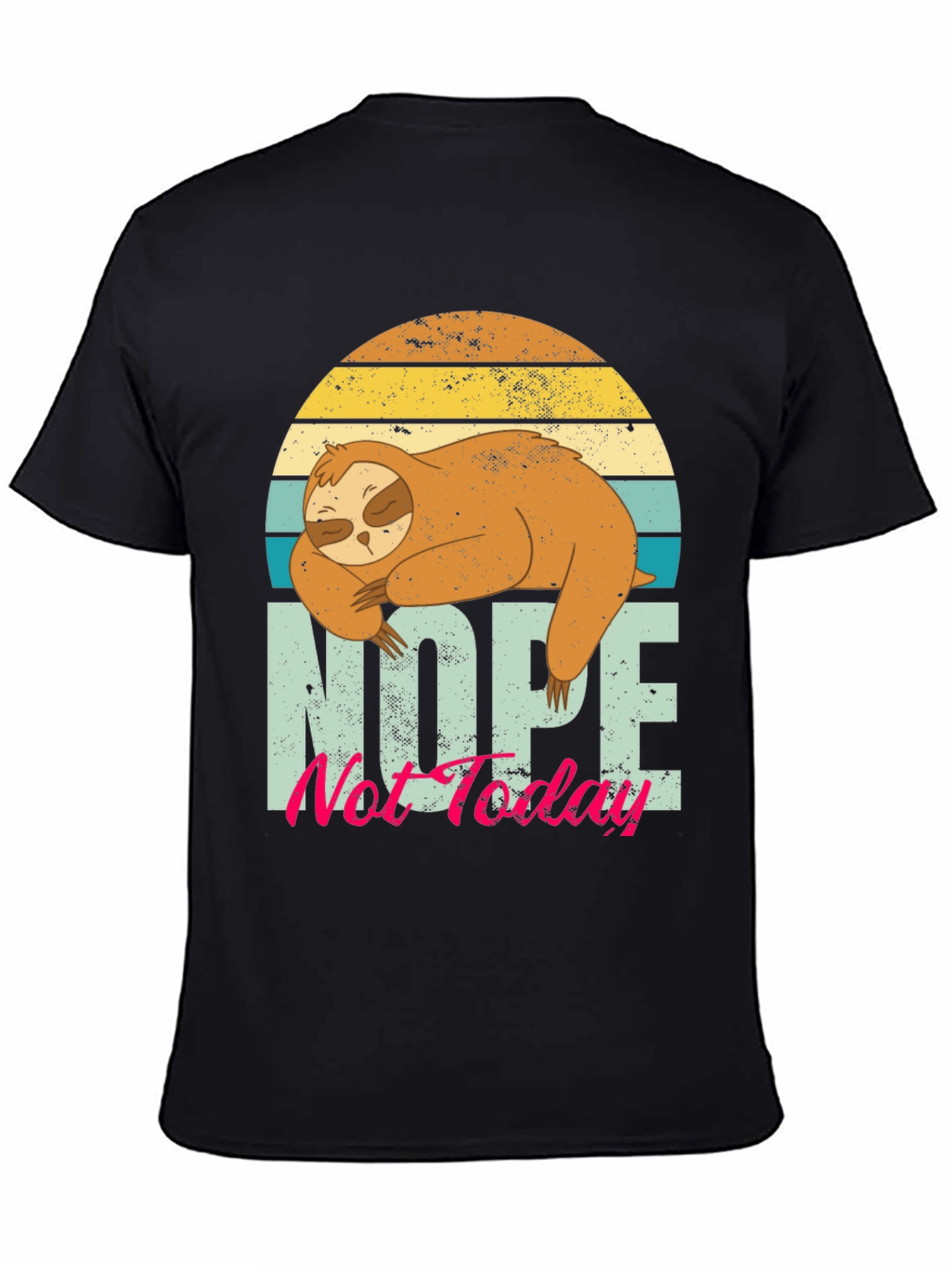 Funny Sloth Graphic T-Shirt - Nope Not Today