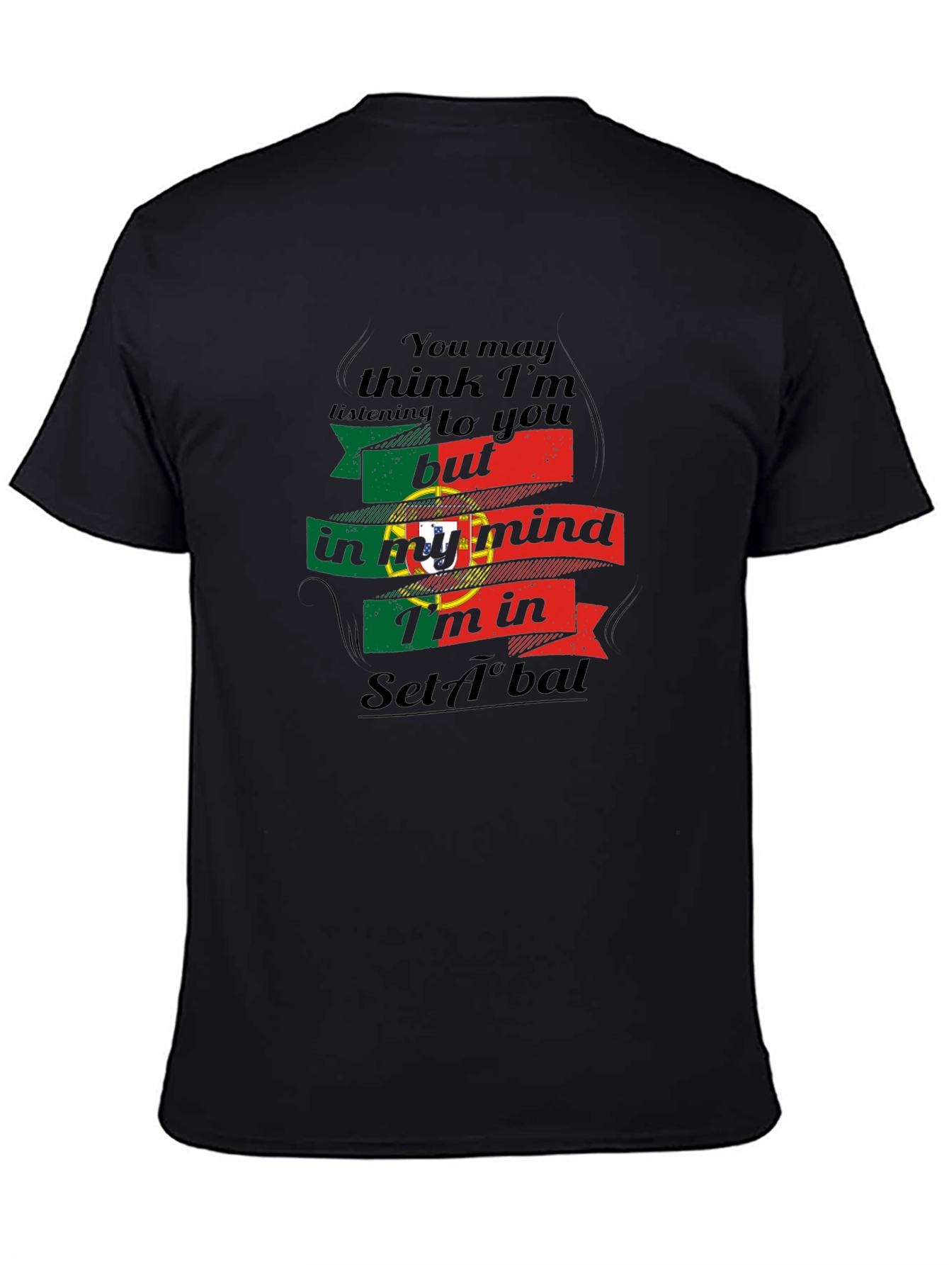 Portugal Setúbal Mind T-Shirt - Novelty Flag Tee