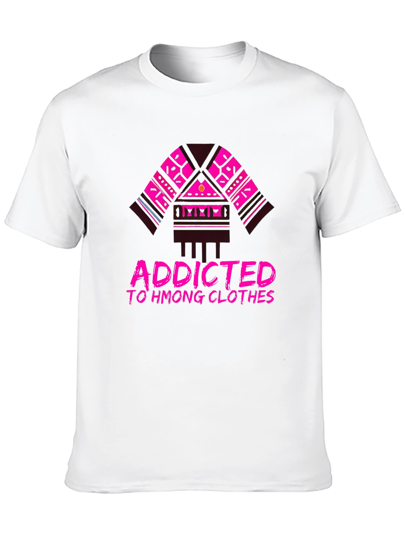 Addicted to Hmong Clothes Graphic Tee