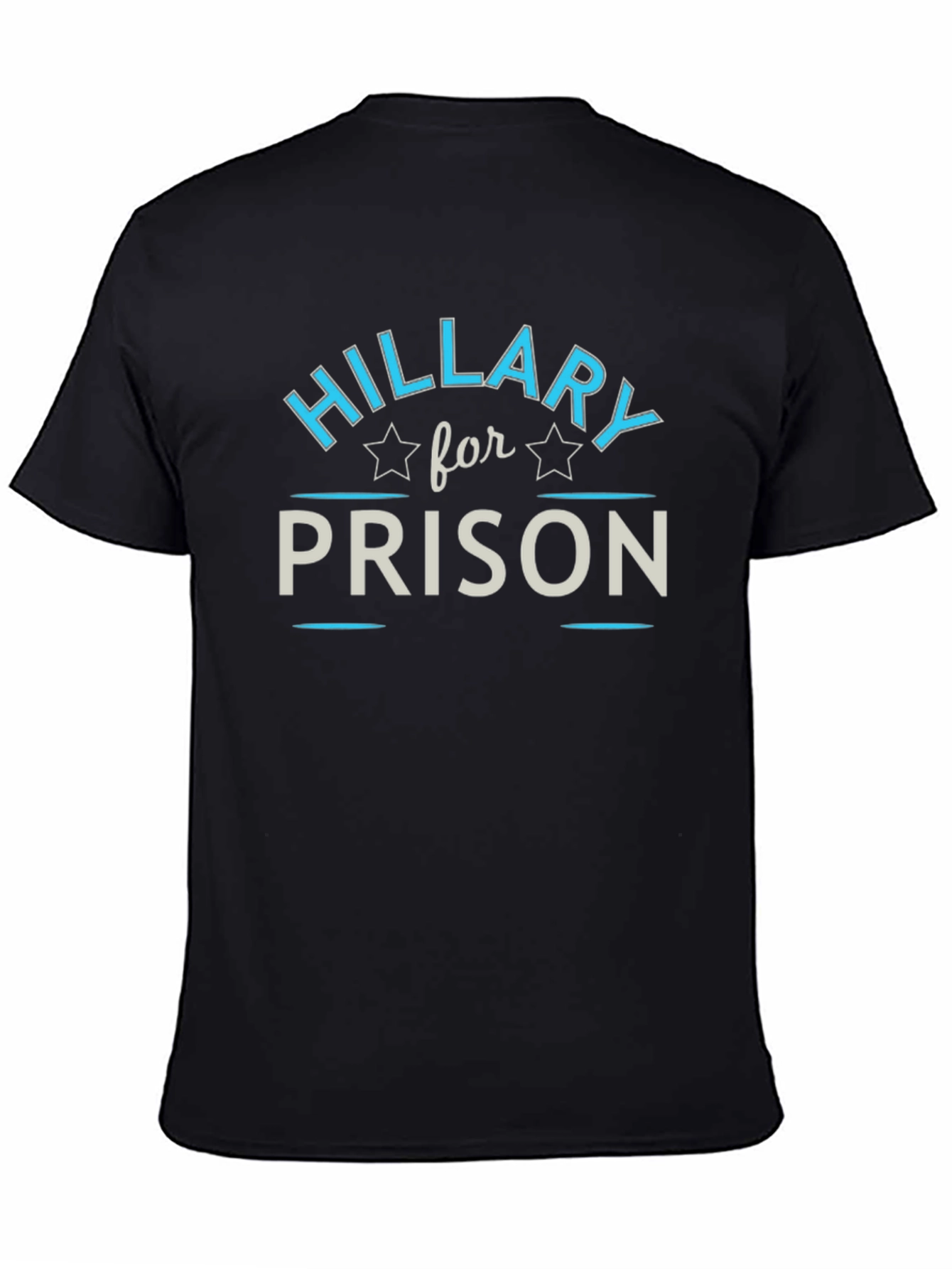 Hillary for Prison Graphic T-Shirt