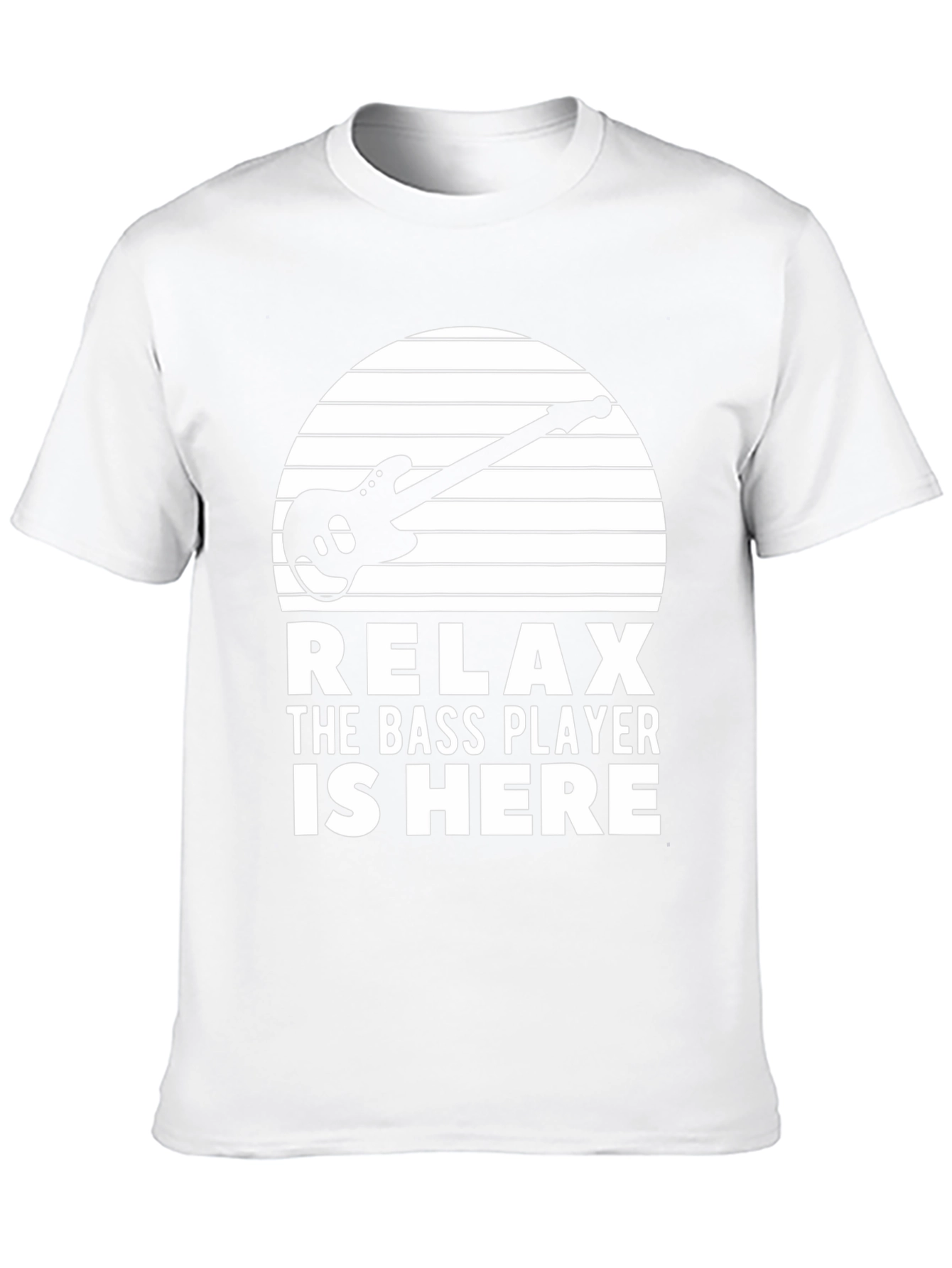 Relax The Bass Player Is Here Graphic T-Shirt