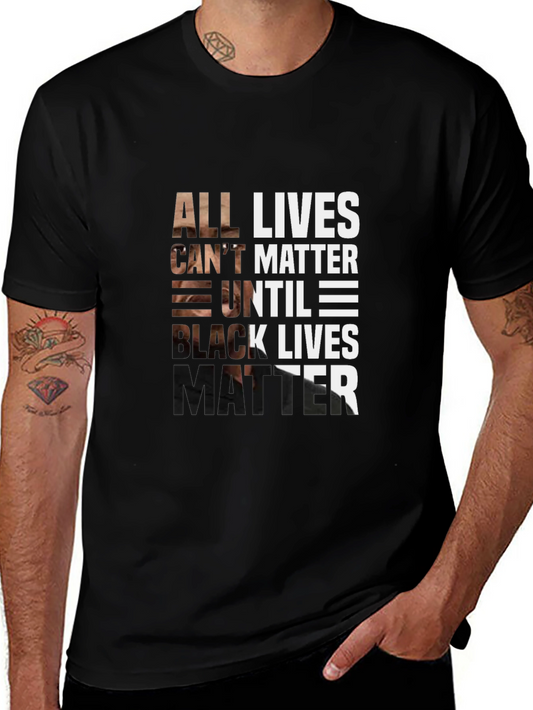 All Lives Cant Matter Until Black Lives Matter T-Shirt