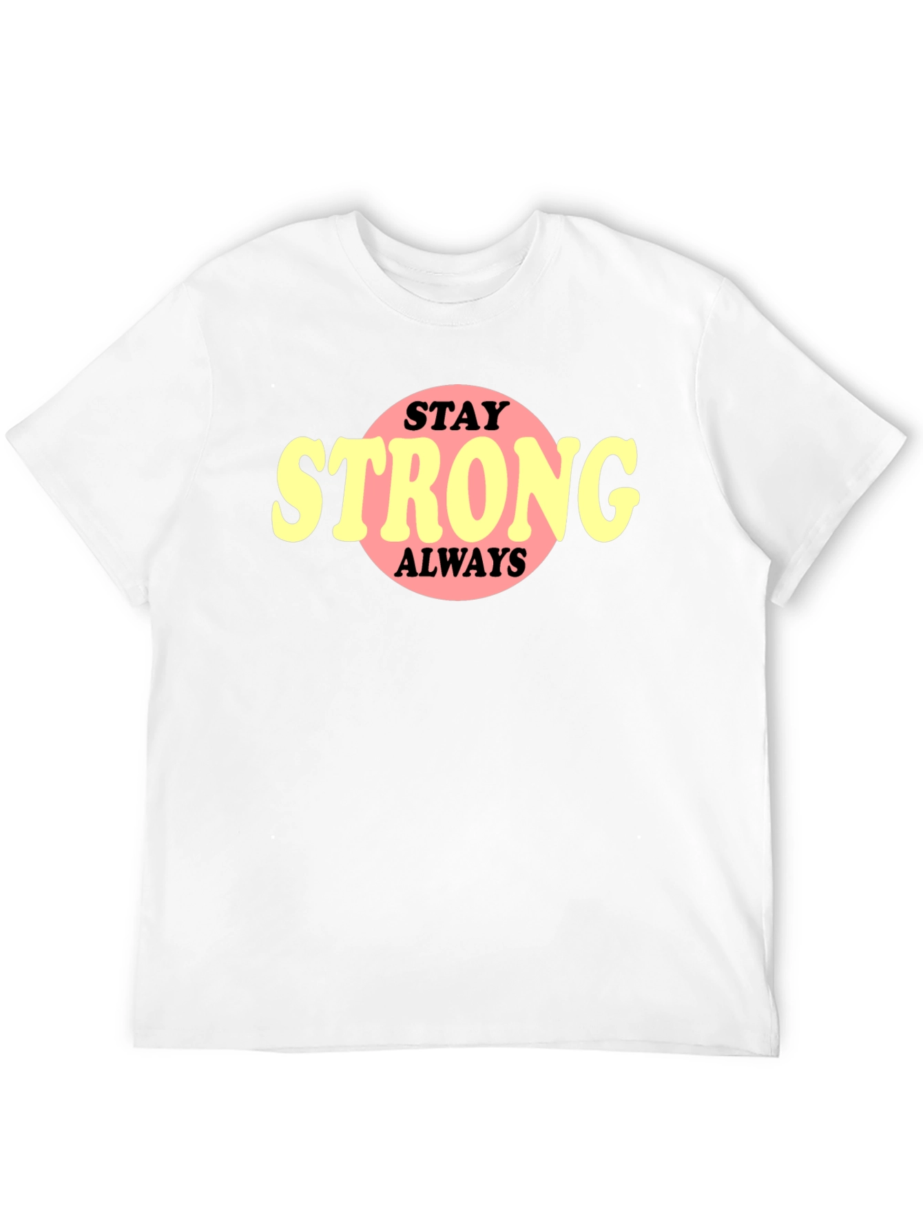 Stay Strong Always Graphic Tee - Black