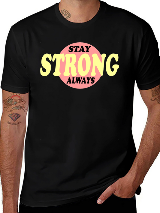 Stay Strong Always Graphic Tee - Black