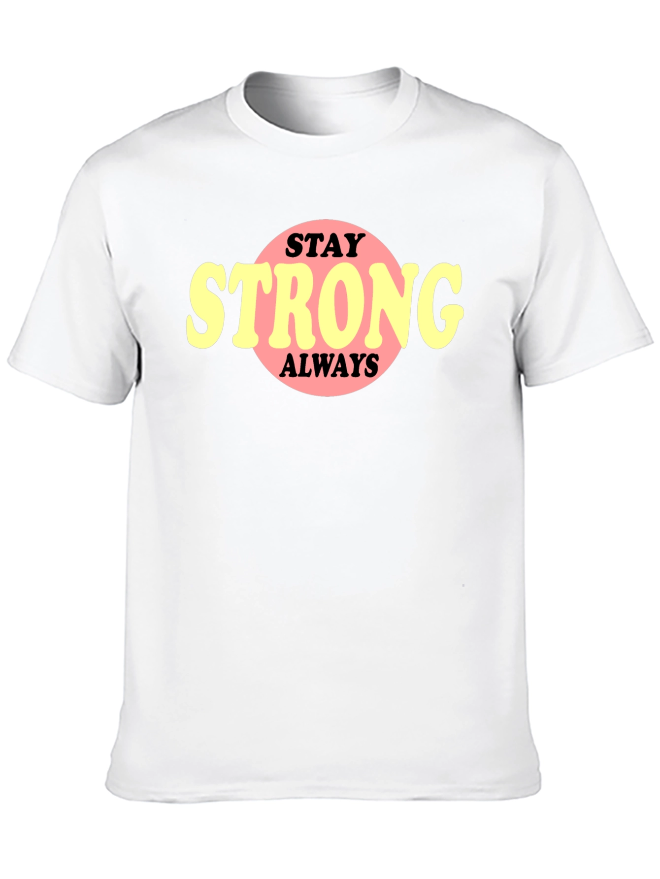 Stay Strong Always Graphic Tee - Black