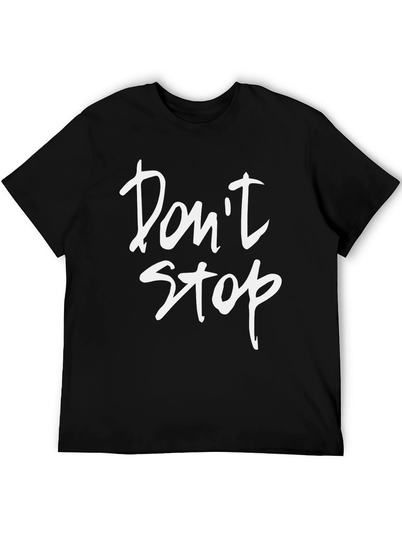 Dont Stop Graphic Print Black T-Shirt