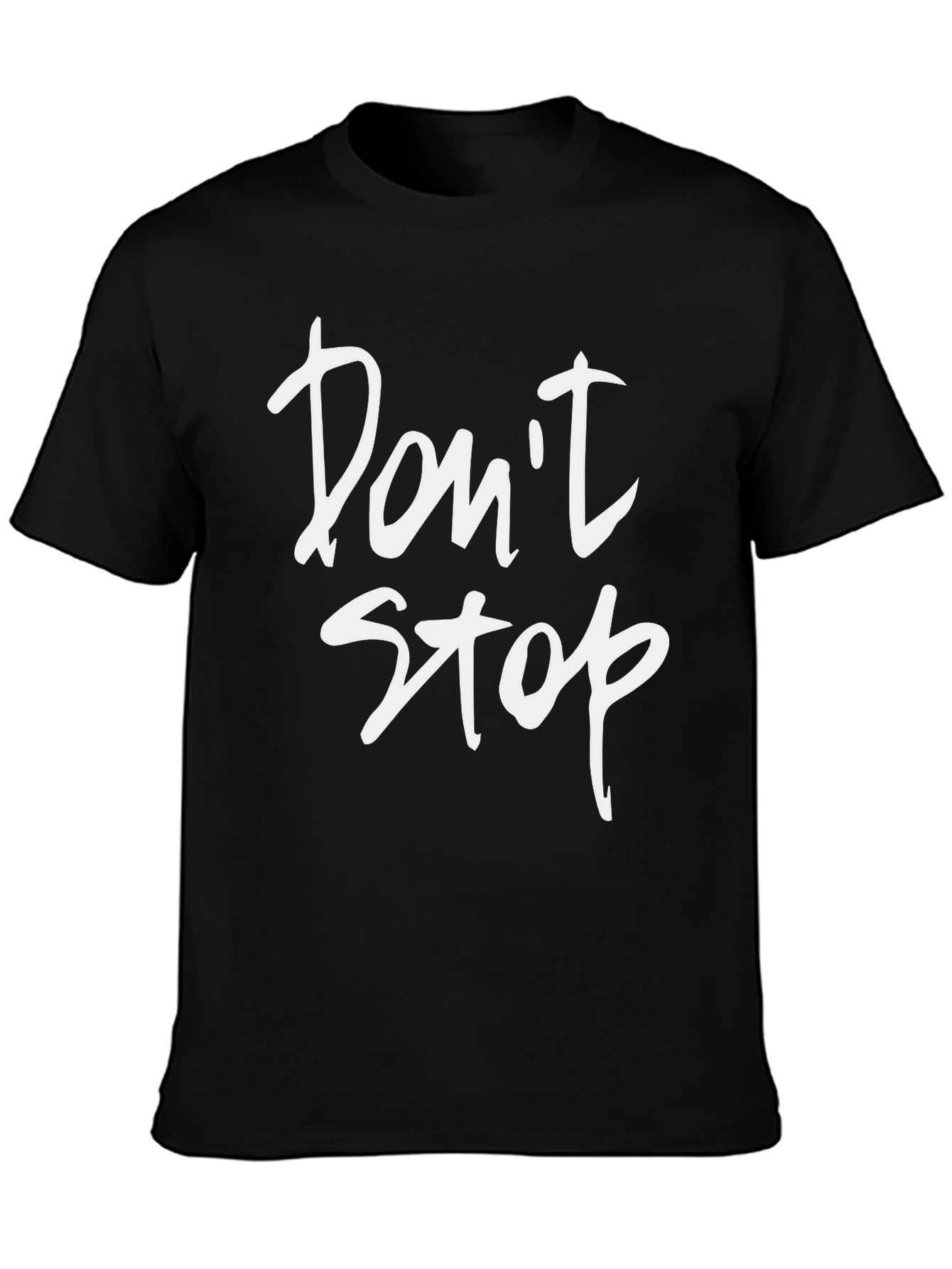 Dont Stop Graphic Print Black T-Shirt