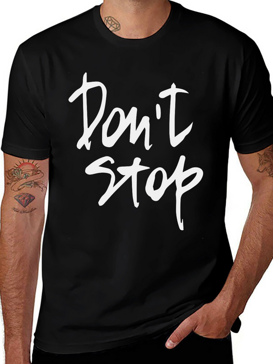 Dont Stop Graphic Print Black T-Shirt