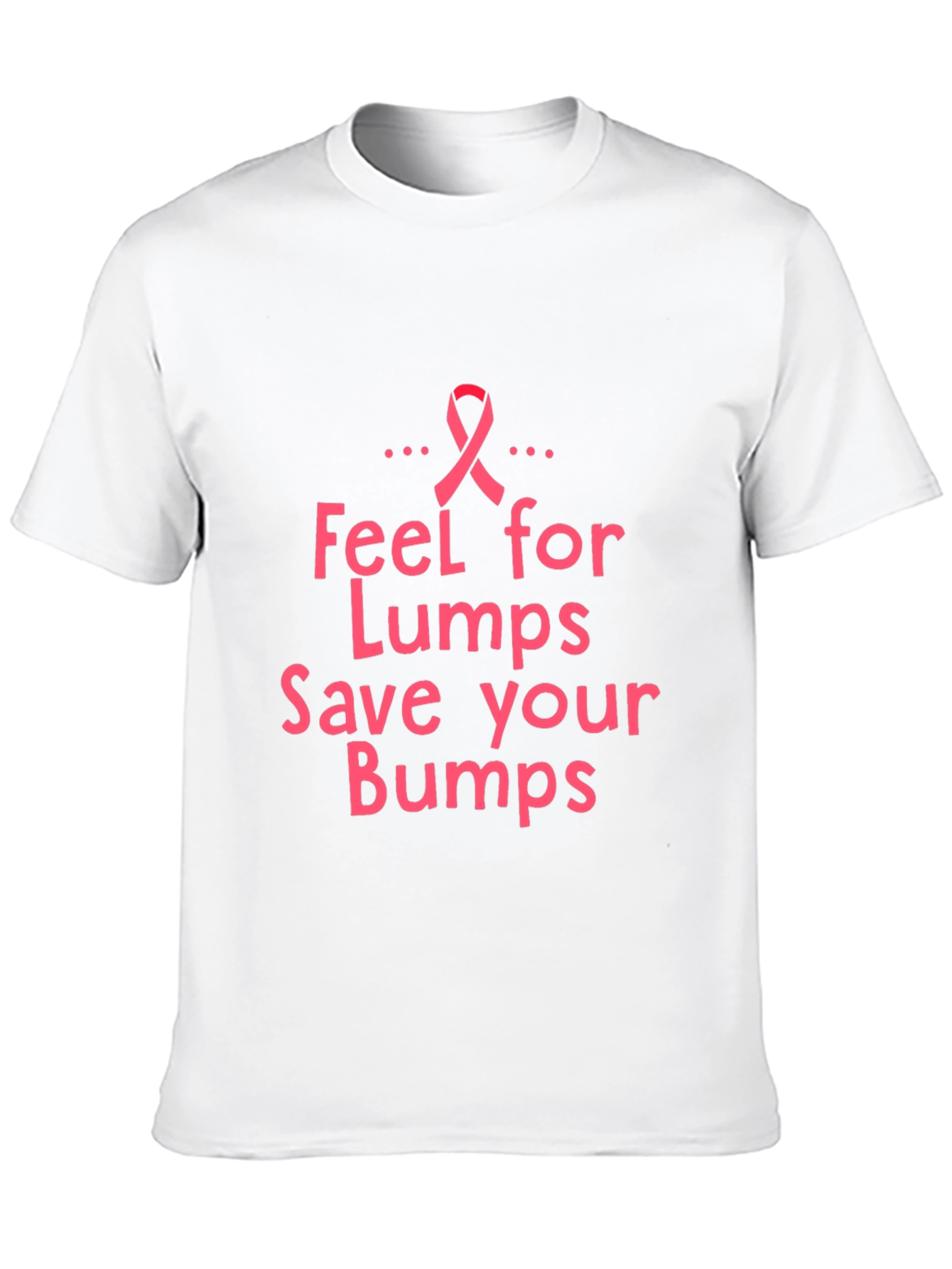 Feel for Lumps Save your Bumps T-shirt