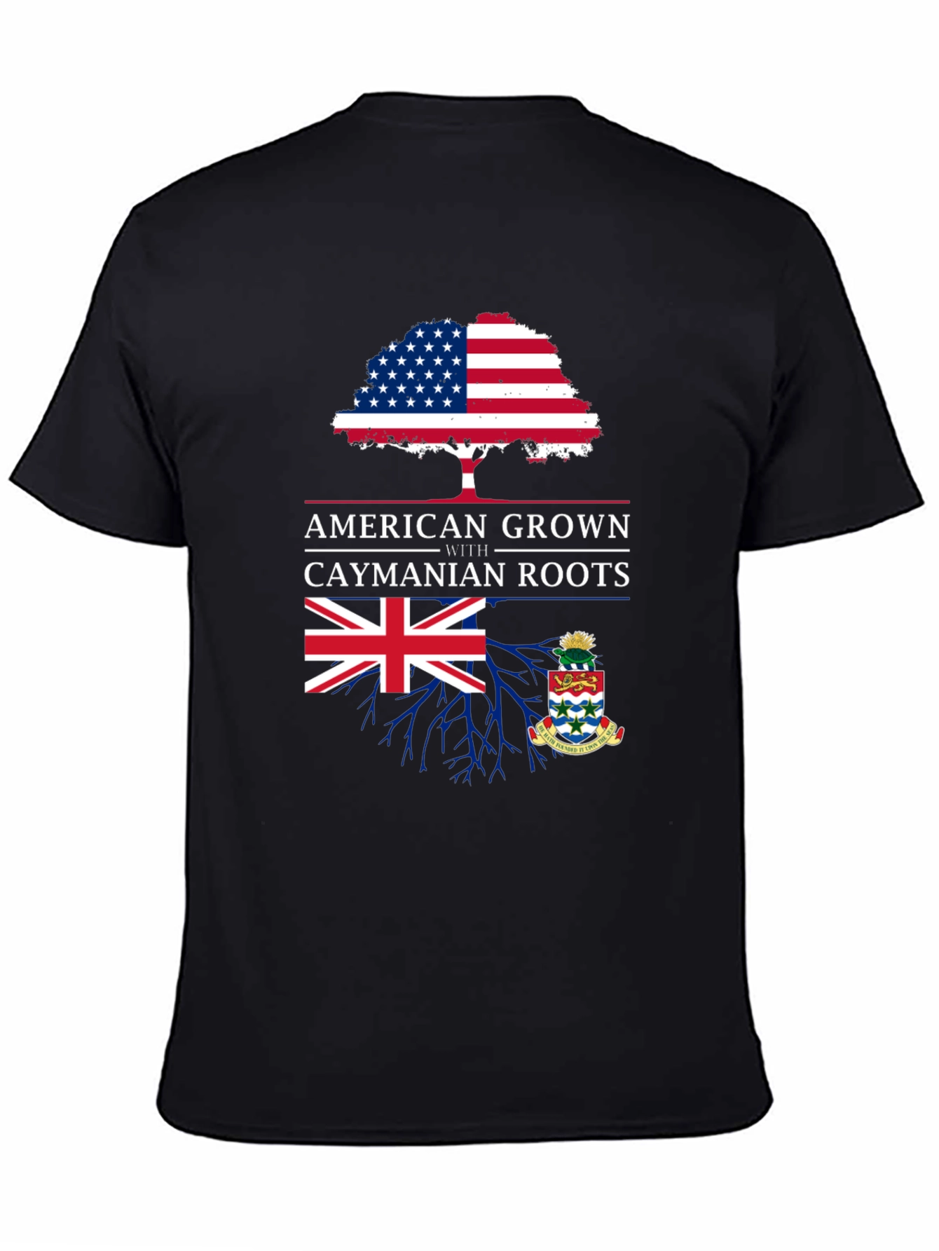 American Grown with Caymanian Roots T-Shirt