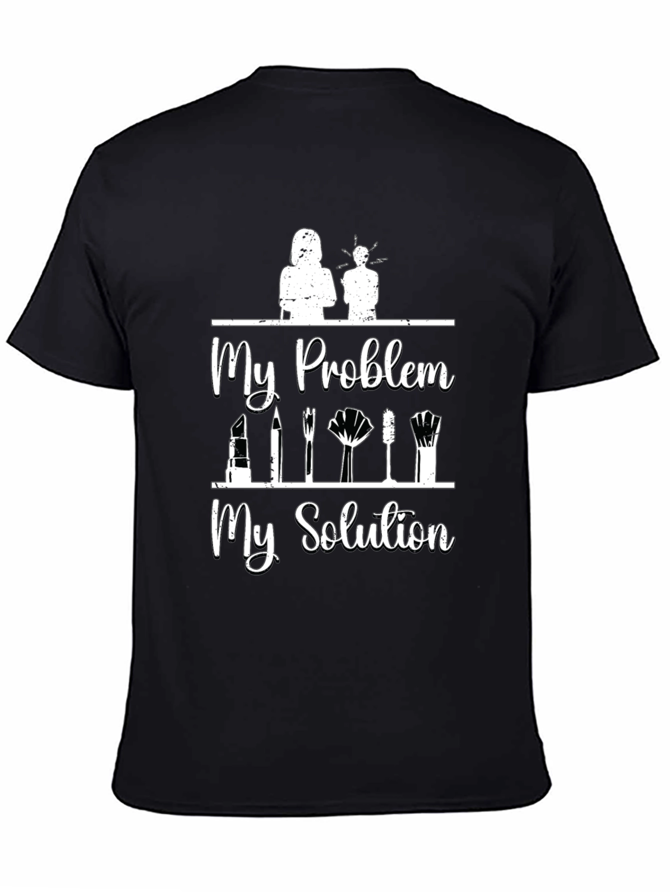 My Problem My Solution Makeup T-Shirt