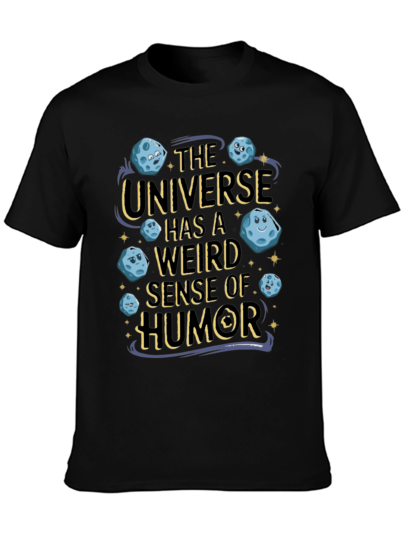 Weird Sense of Humor Universe Graphic T-Shirt
