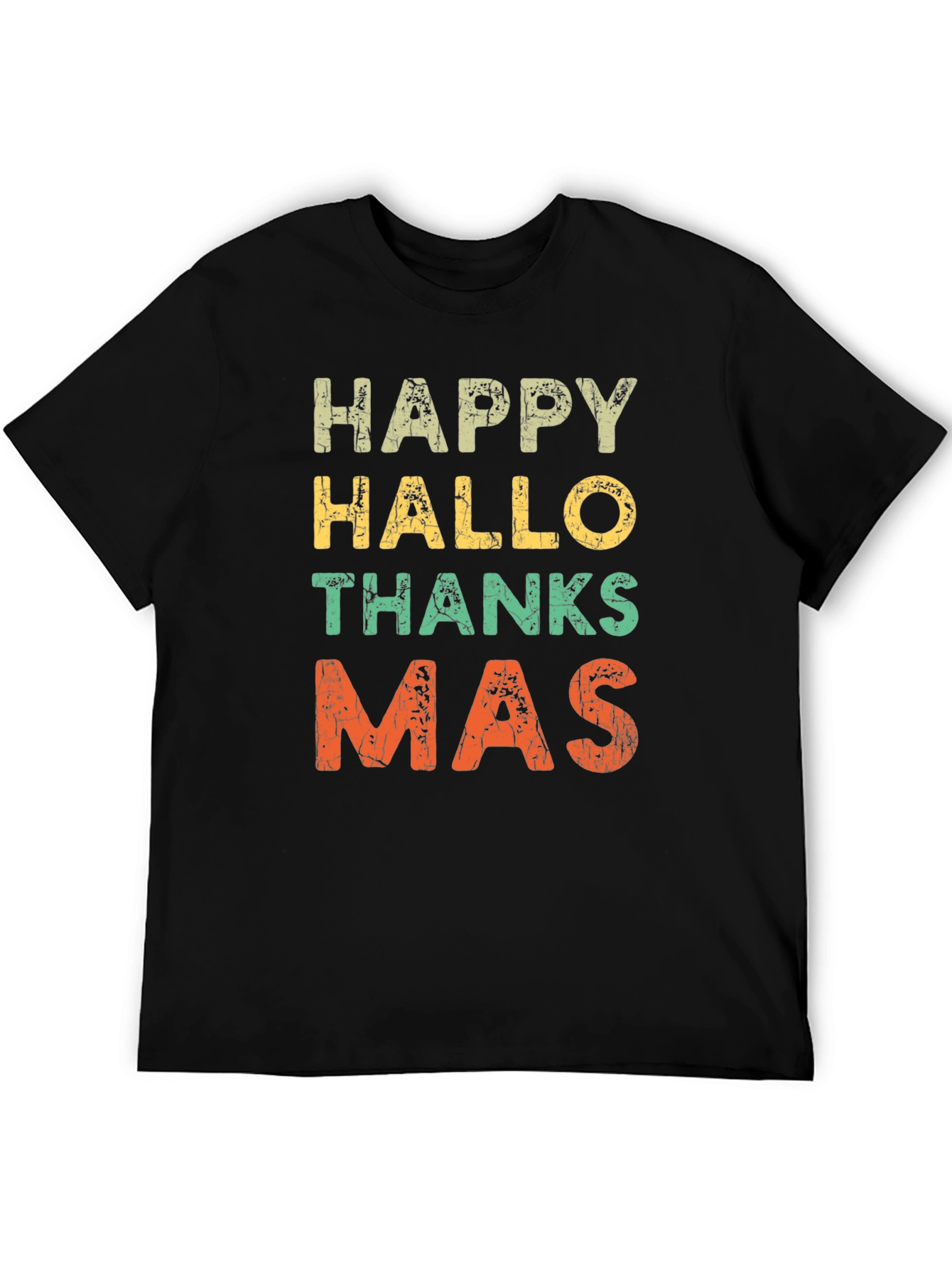 Happy Hallo Thanksmas T-Shirt - Holiday Season Tee
