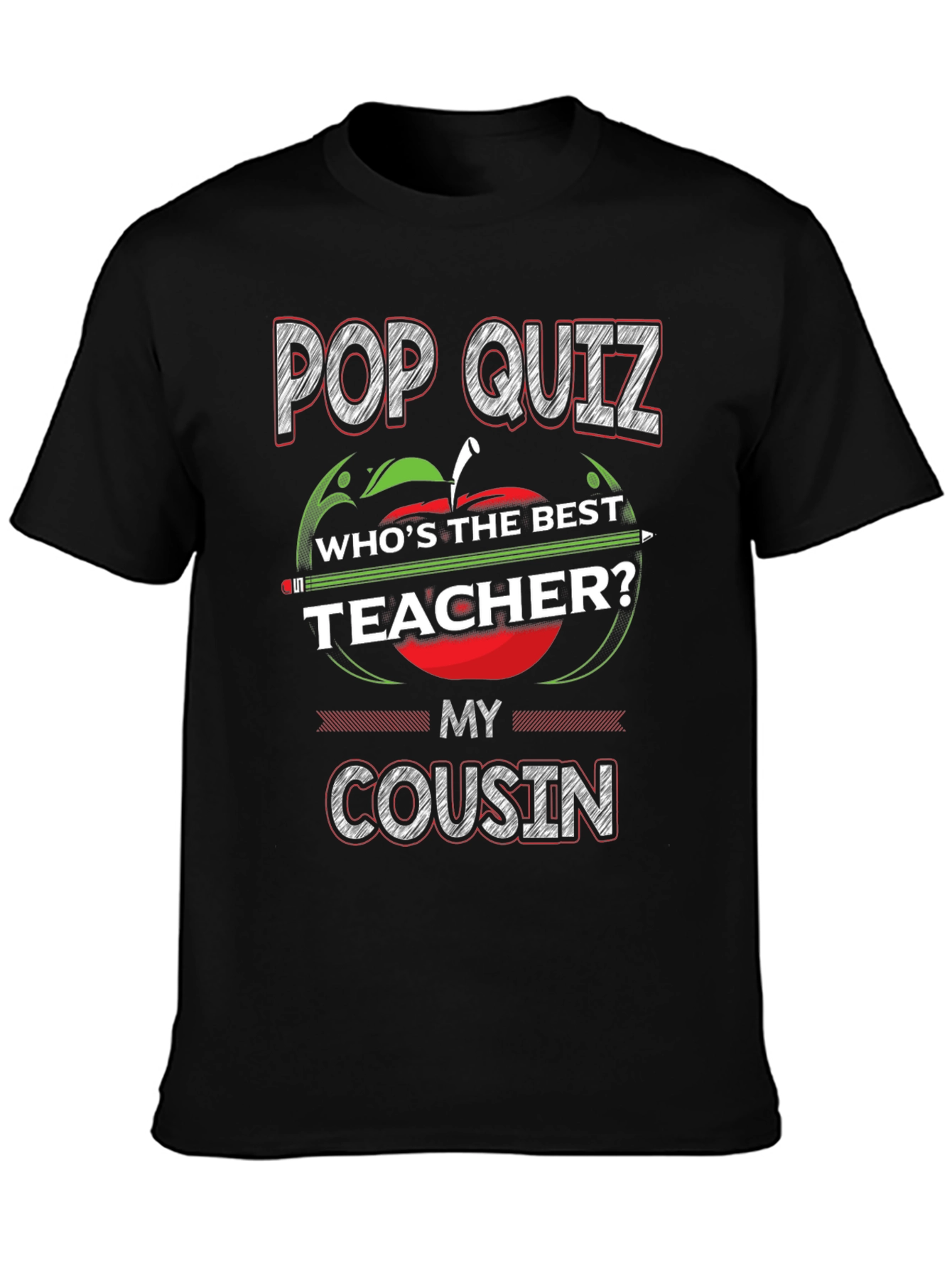 Pop Quiz Best Teacher Cousin T-Shirt