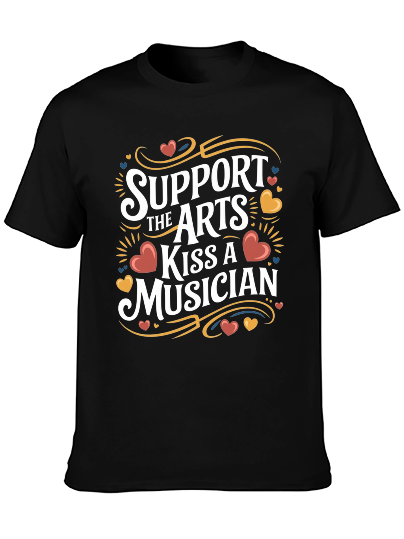 Support The Arts Kiss A Musician Graphic T-Shirt