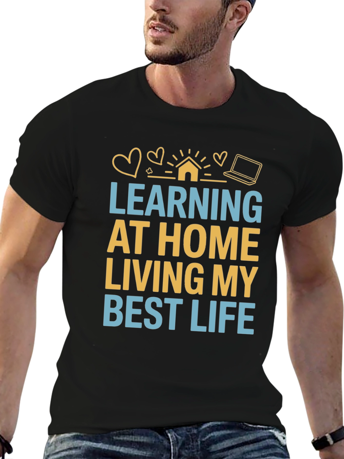 Learning At Home T-Shirt Best Life Tee