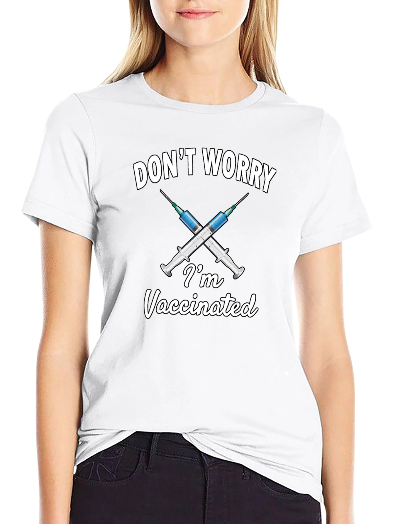 Dont Worry Im Vaccinated T-Shirt