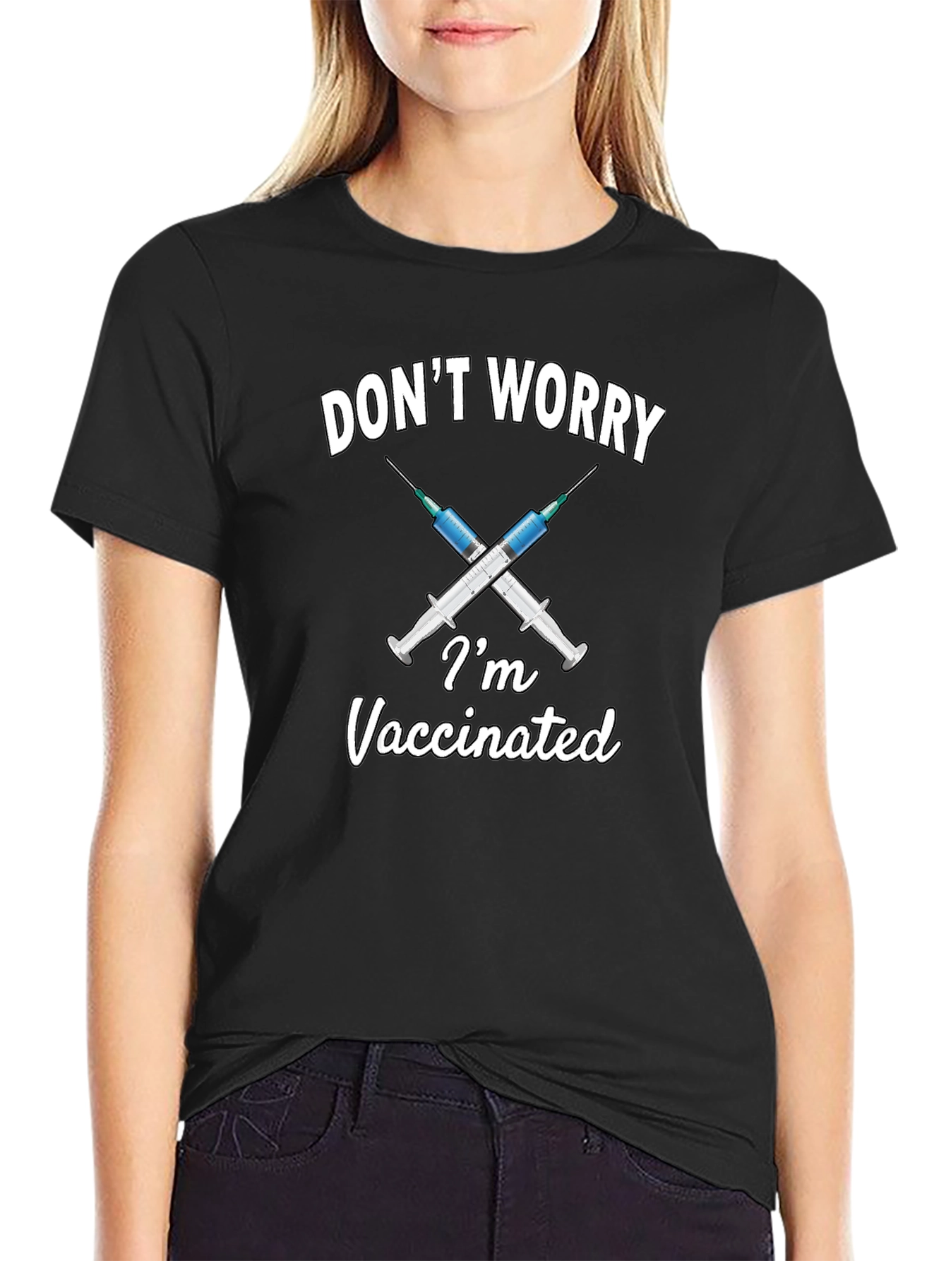 Dont Worry Im Vaccinated T-Shirt