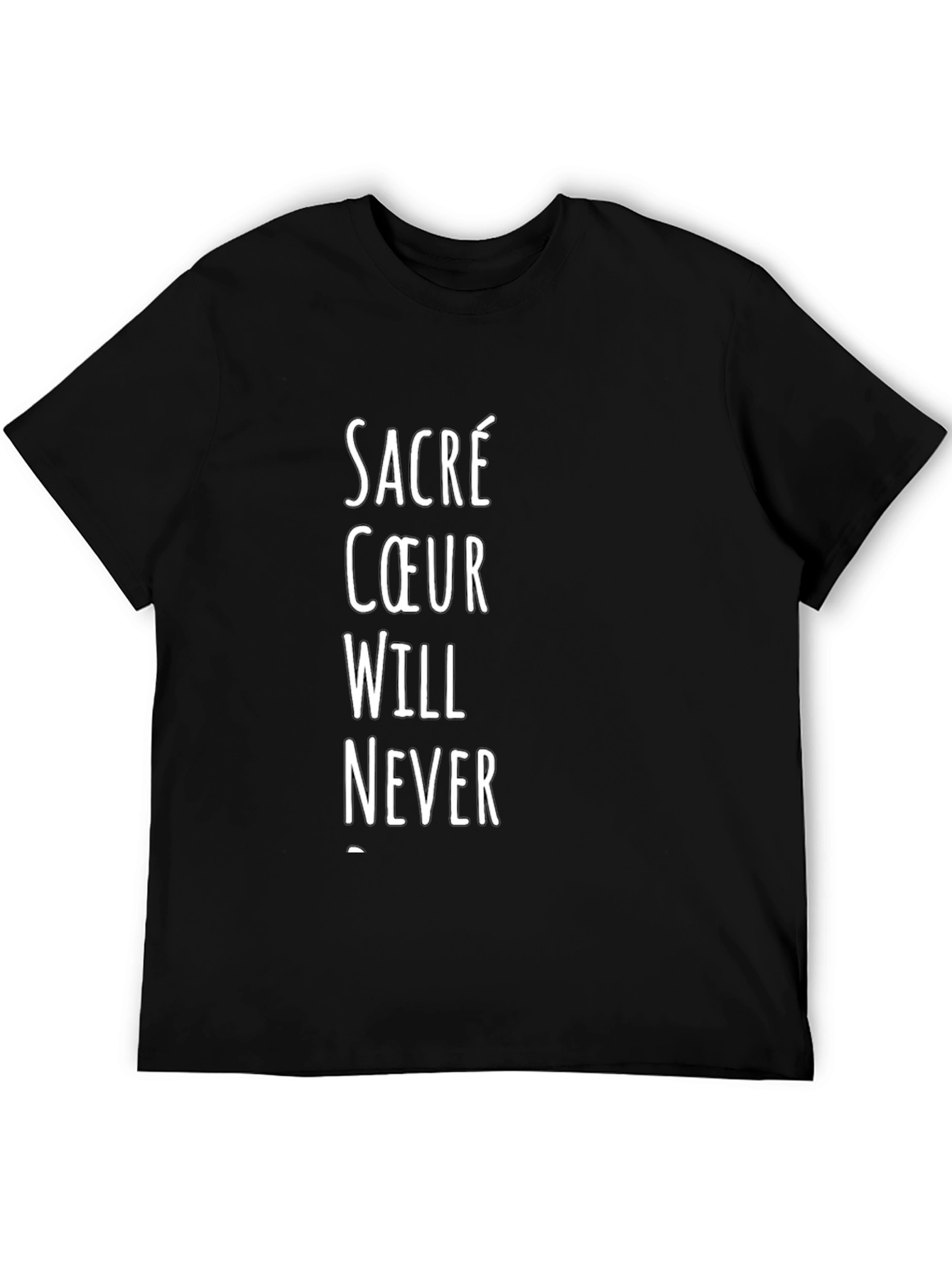Sacré Cœur Will Never T-Shirt