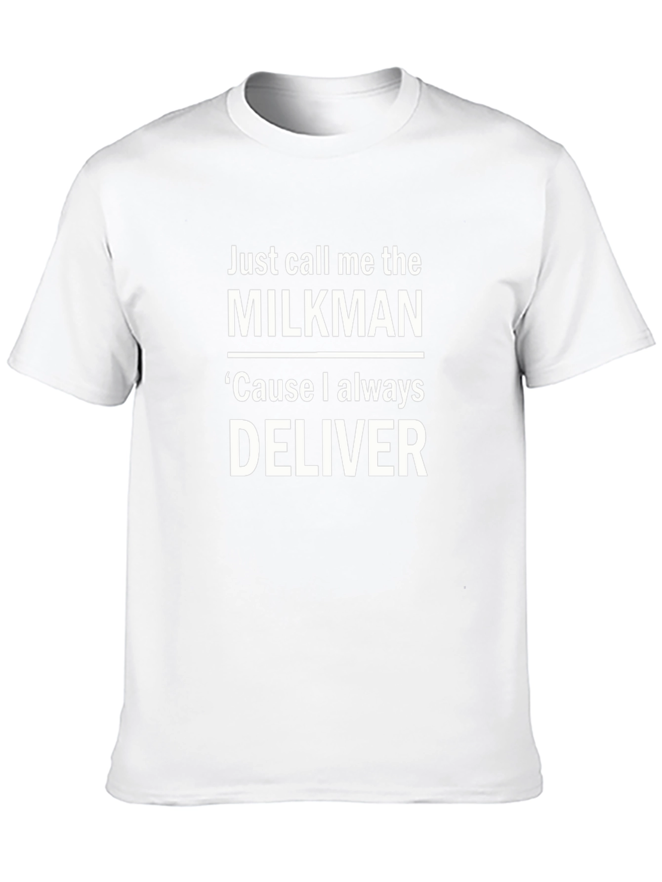 Just Call Me The Milkman T-Shirt