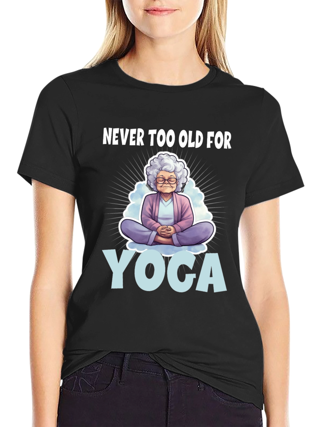 Never Too Old for Yoga T-Shirt