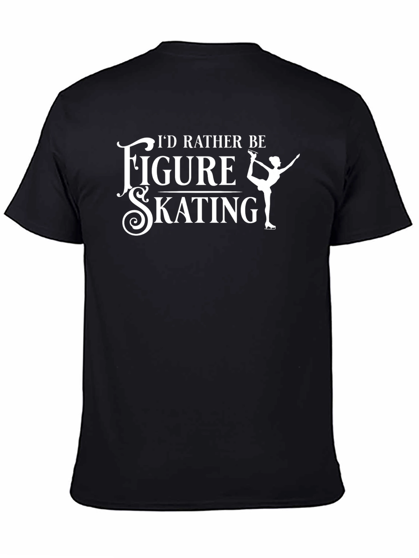 Figure Skating T-Shirt - Id Rather Be Design