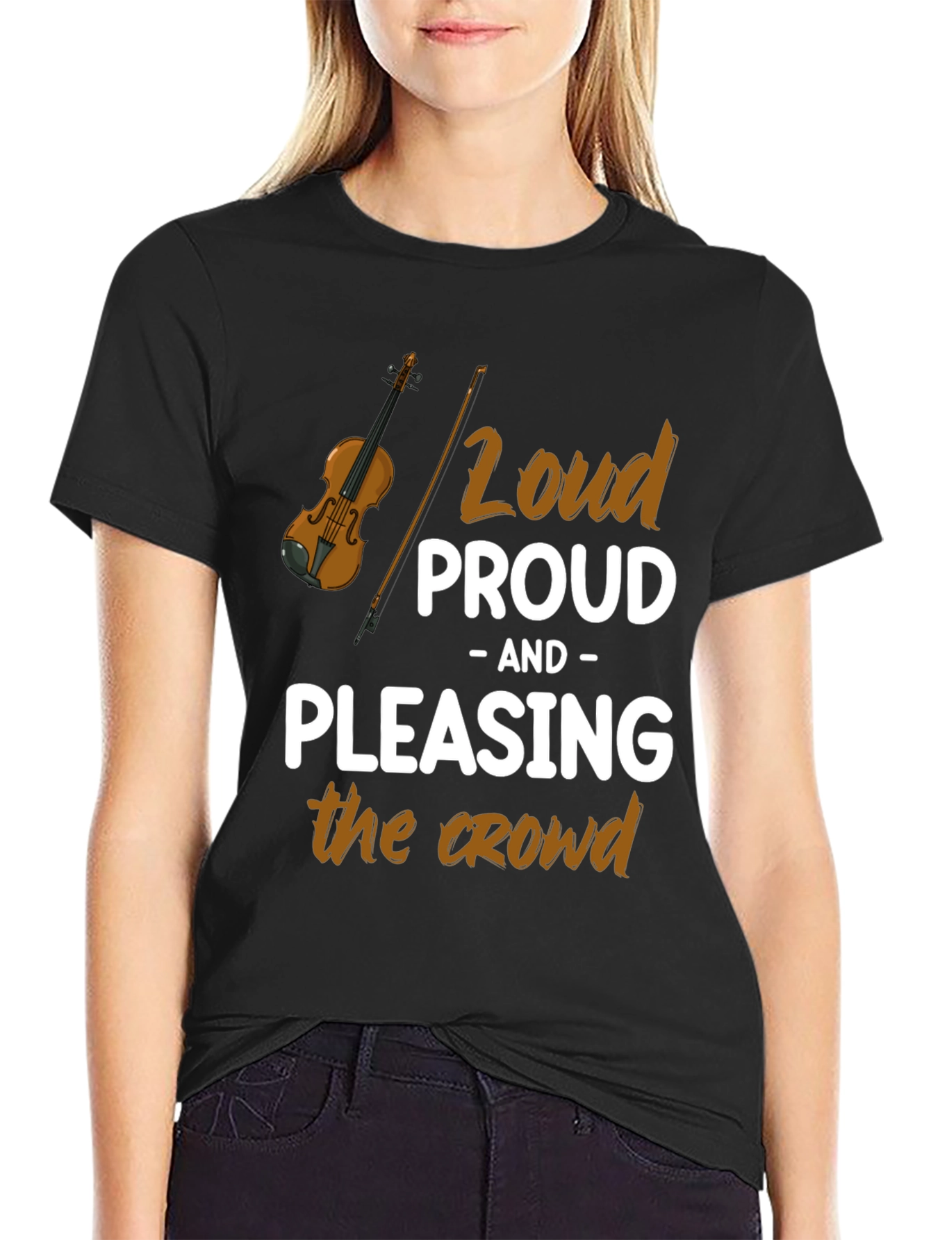 Loud Proud Pleasing Crowd T-Shirt
