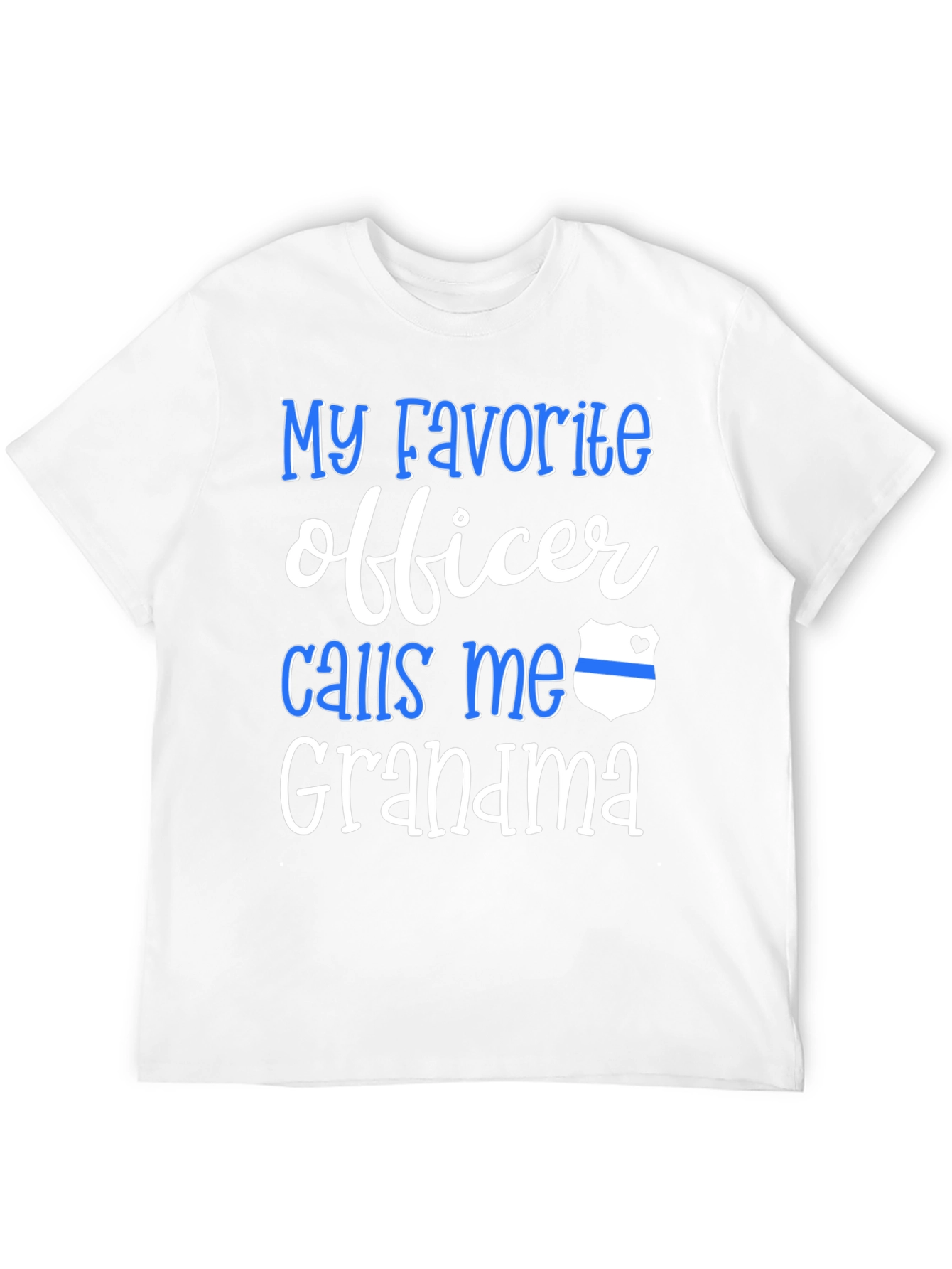 My Favorite Officer Calls Me Grandma T-Shirt