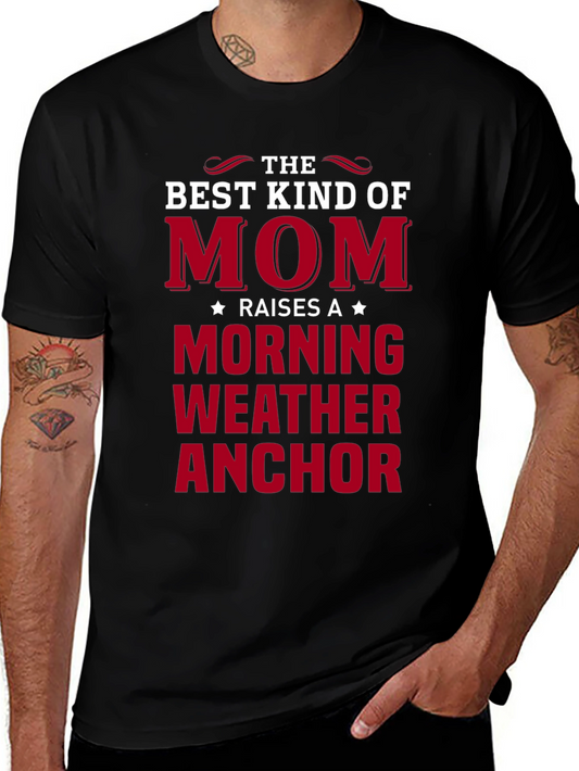 Mom Morning Weather Anchor T-Shirt