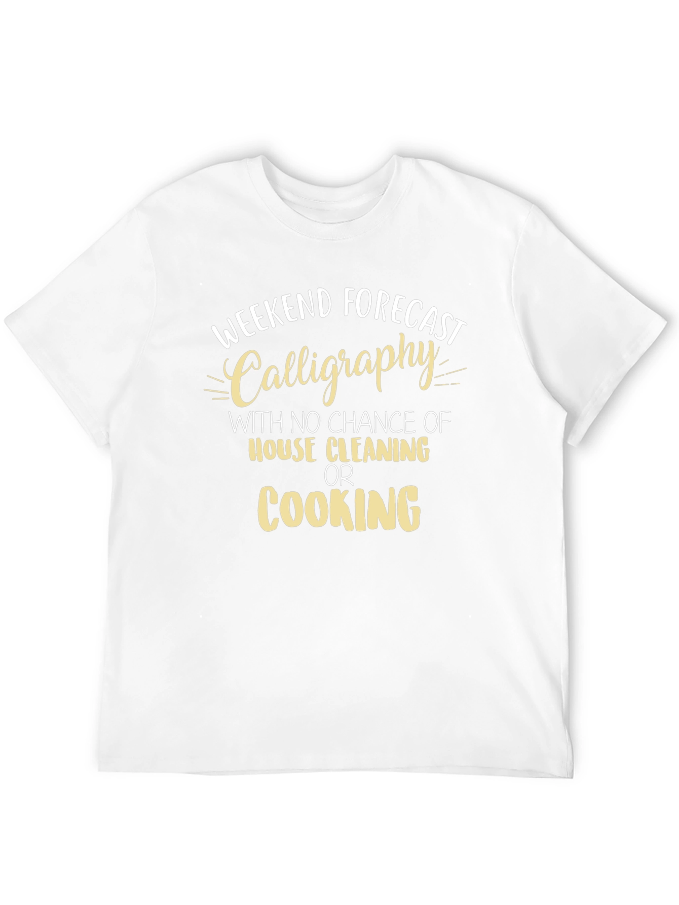 Weekend Forecast Calligraphy T-Shirt