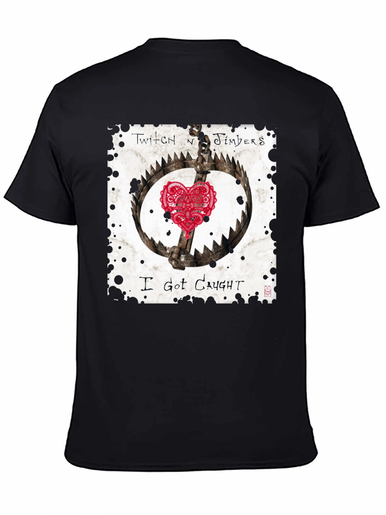 I Got Caught T-Shirt - Twitch N Timbers