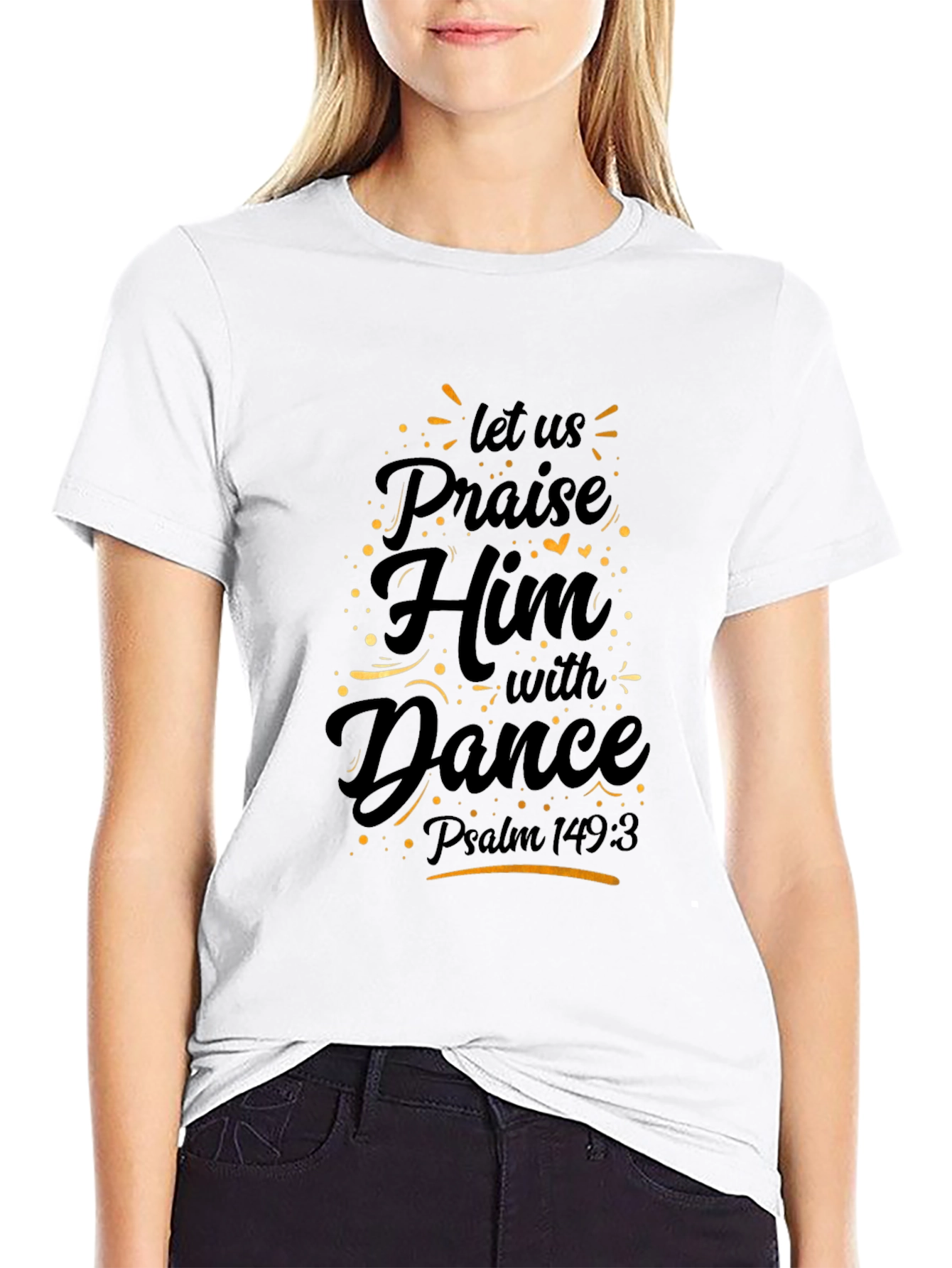 Praise Him with Dance Black T-Shirt