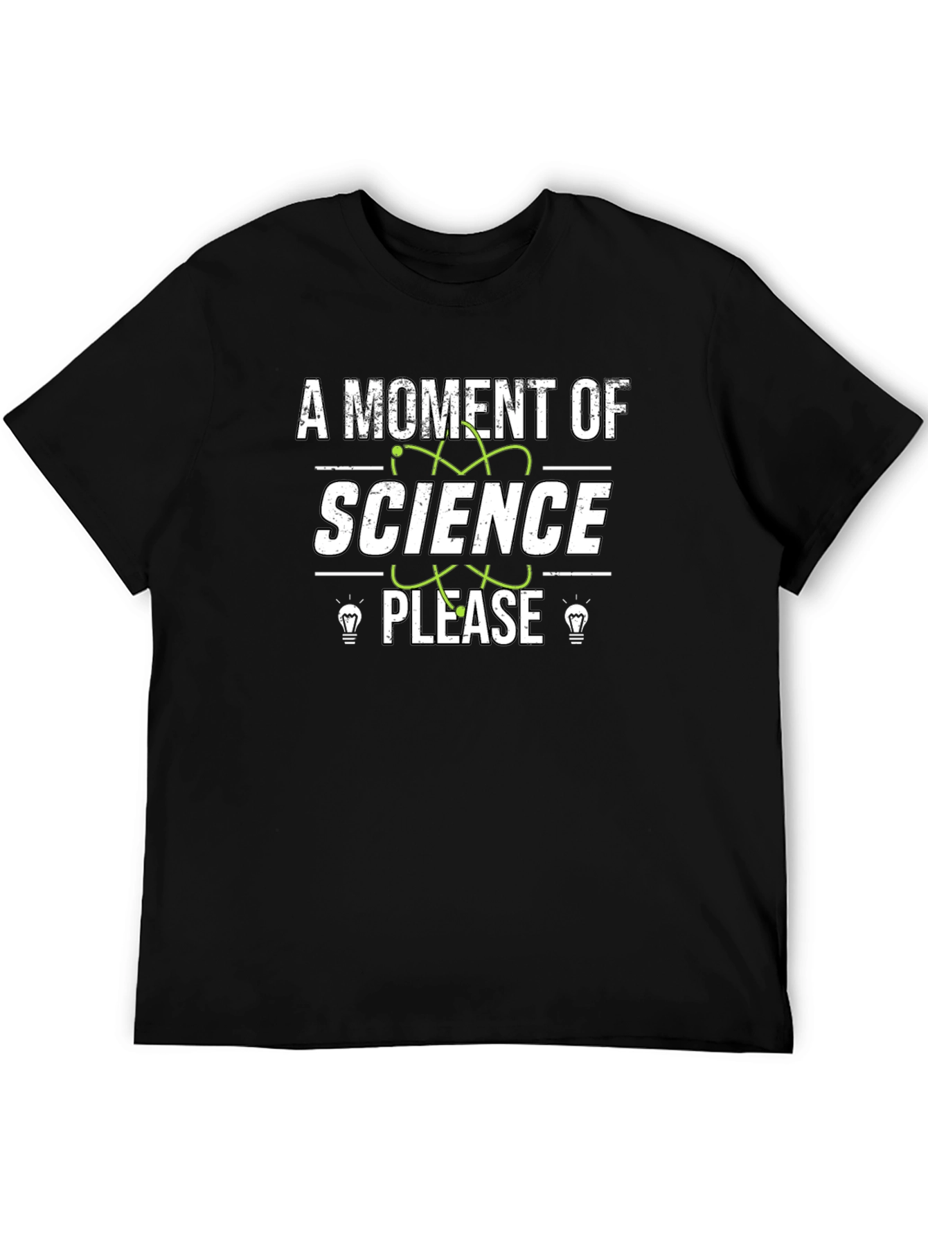 A Moment of Science Please Graphic T-Shirt